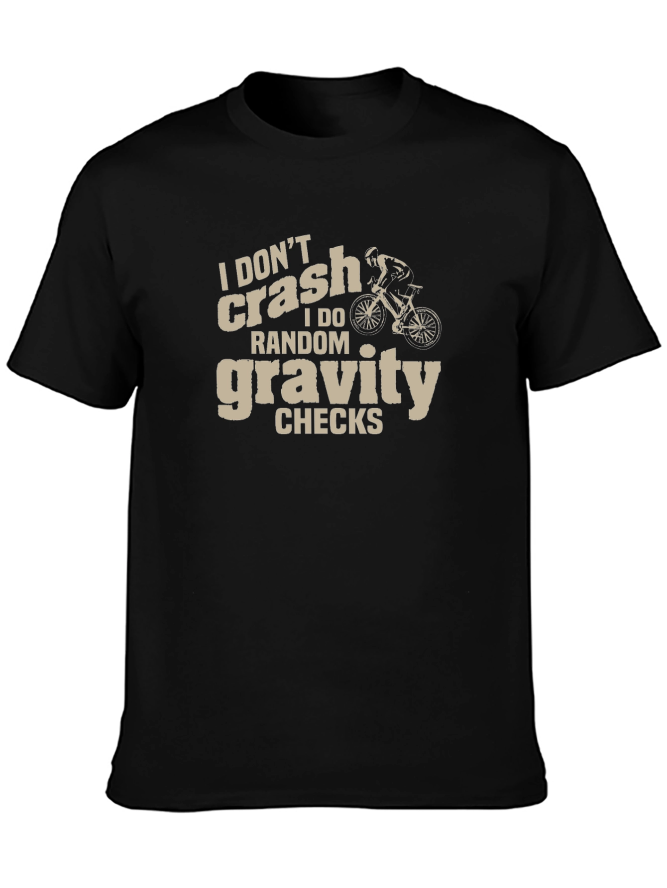 I Dont Crash Gravity Checks Black Graphic Tee