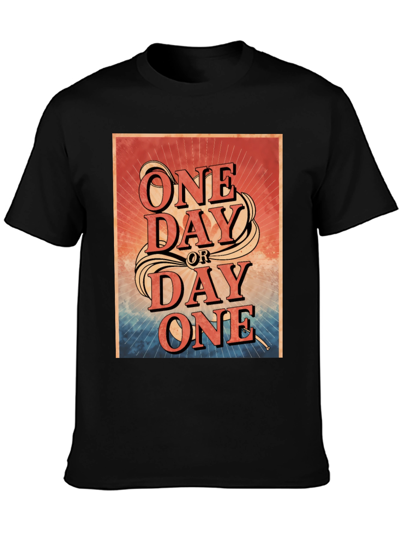 One Day or Day One Graphic T-Shirt