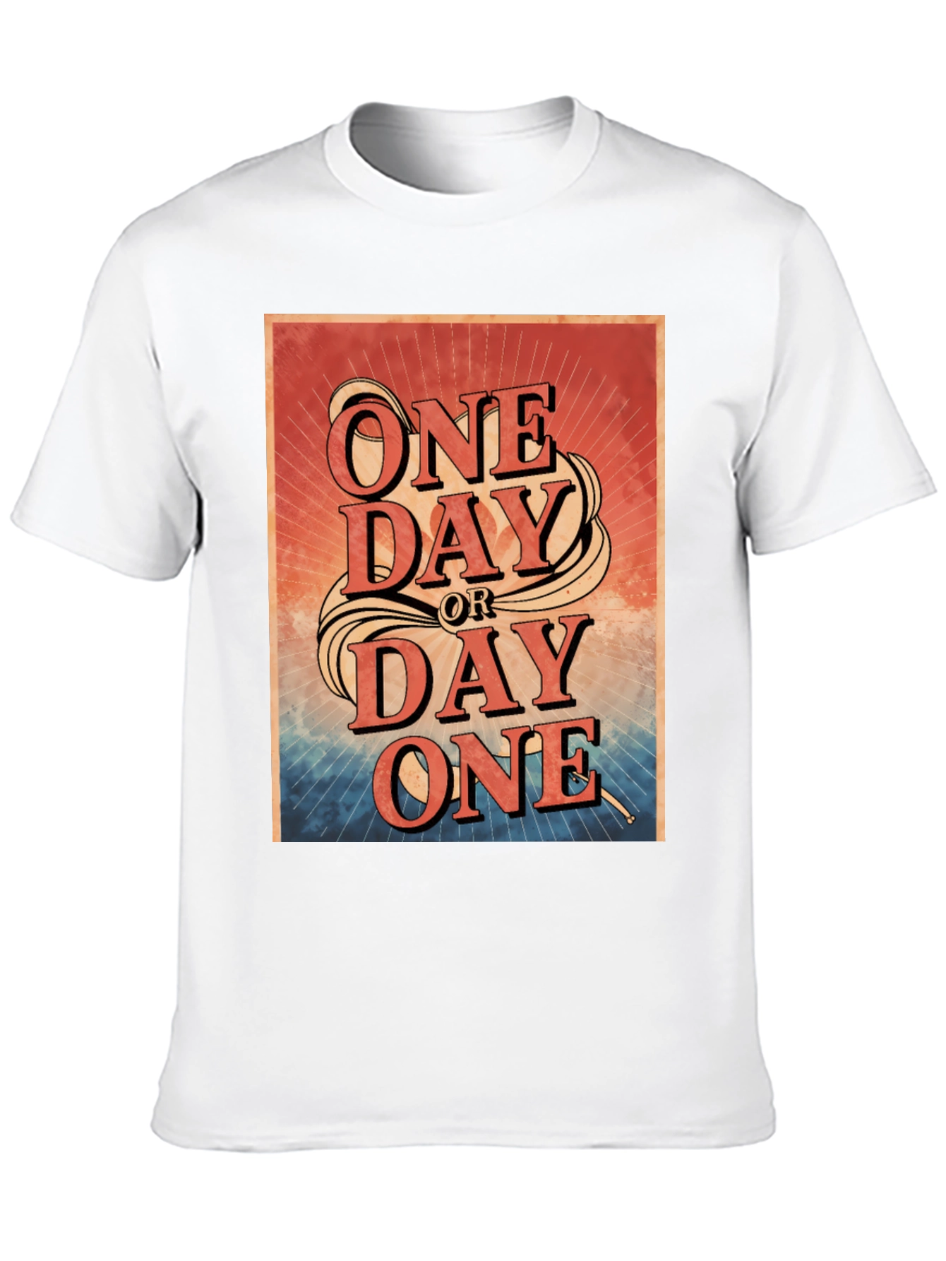 One Day or Day One Graphic T-Shirt