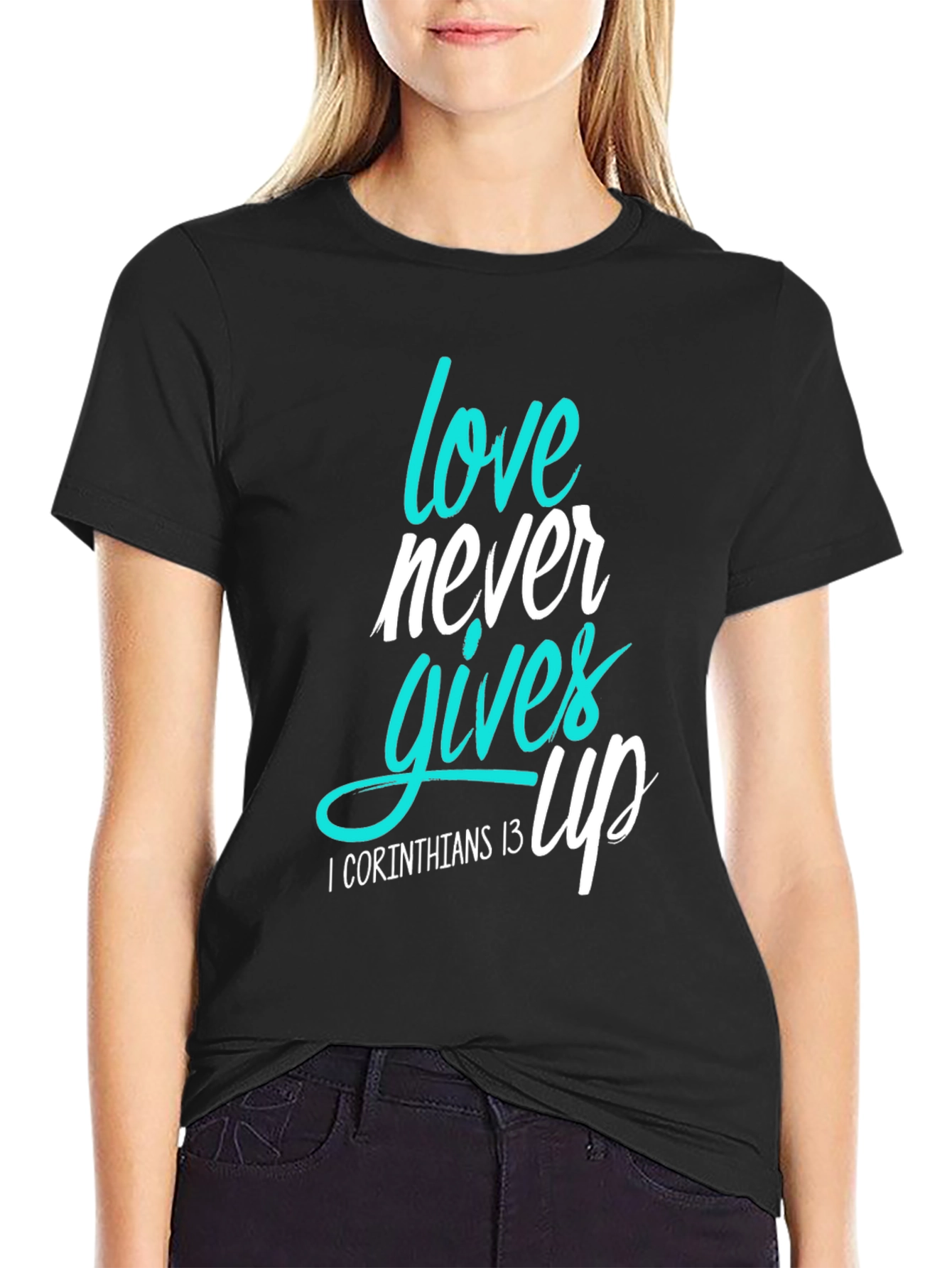 Love Never Gives Up Christian T-Shirt