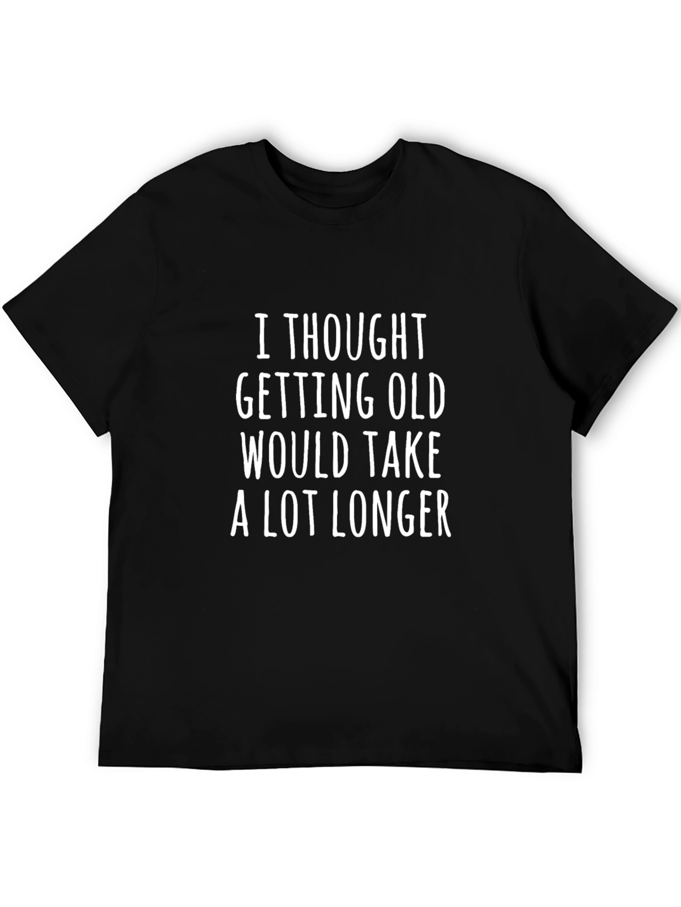 Funny Getting Old Graphic Tee - Black Cotton T-Shirt