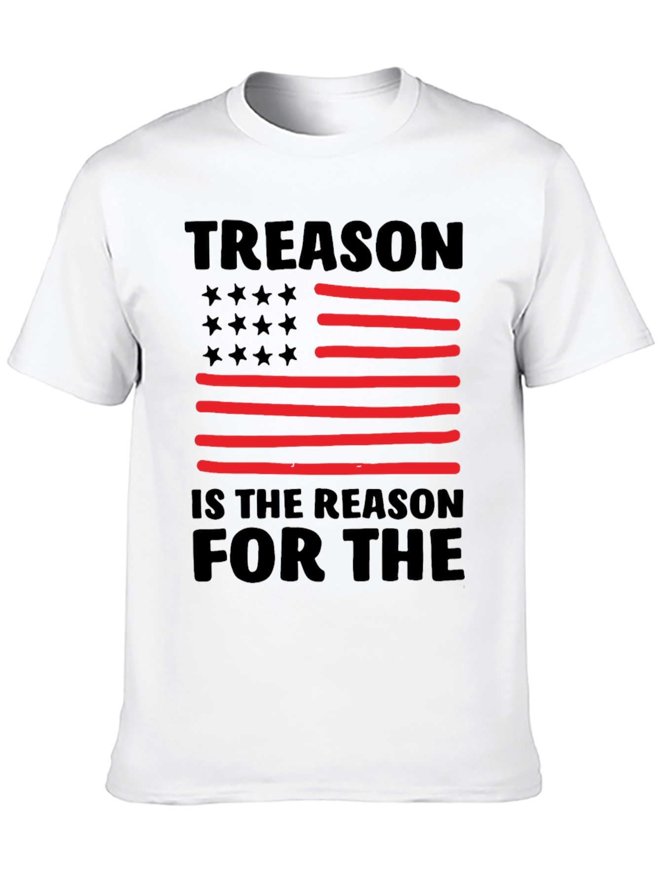 Treason is The Reason T-Shirt