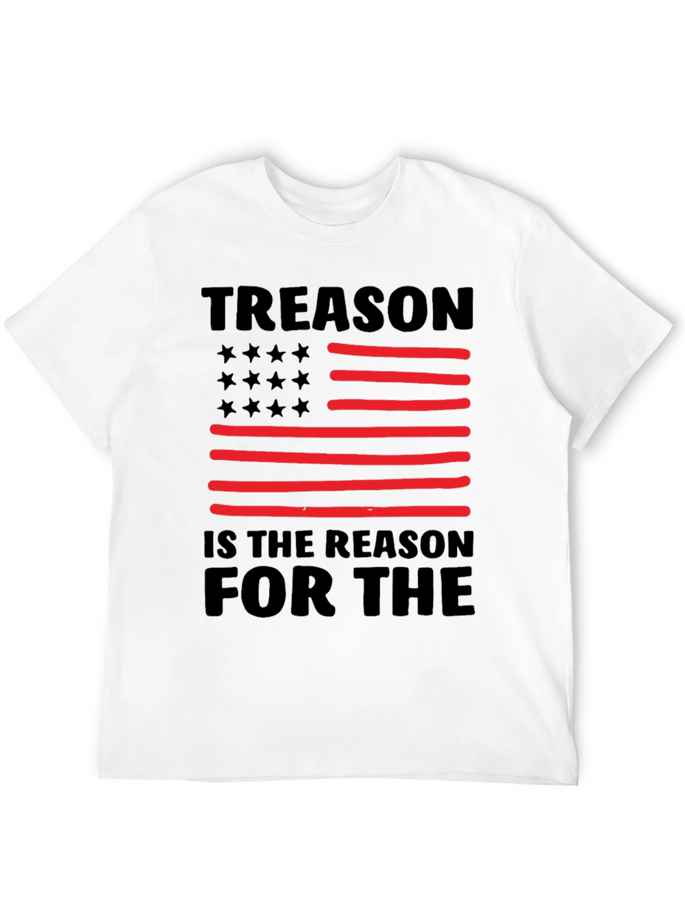 Treason is The Reason T-Shirt