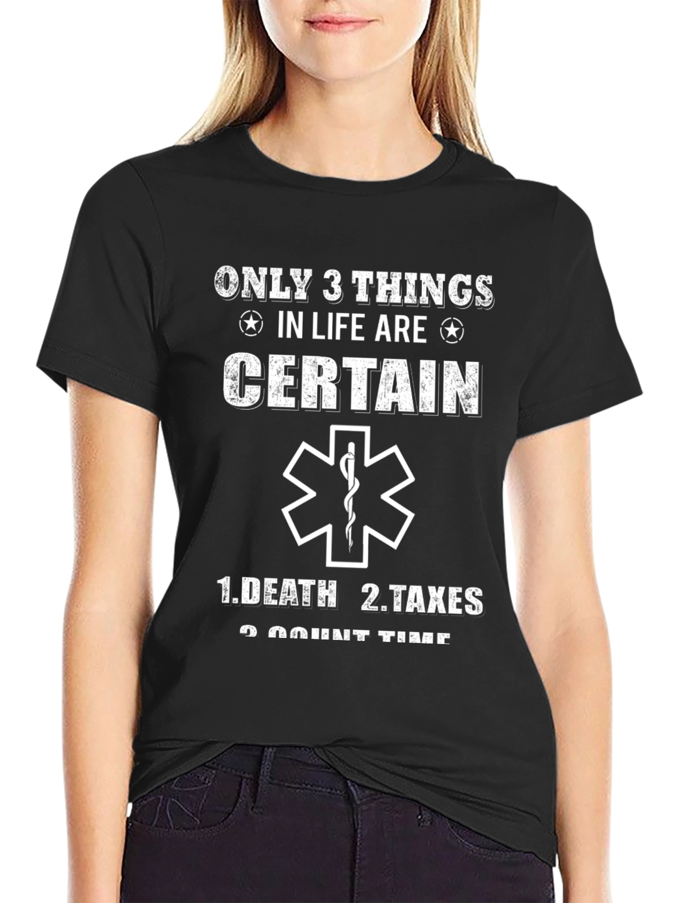 Only 3 Things T-Shirt - Death Taxes Count Time