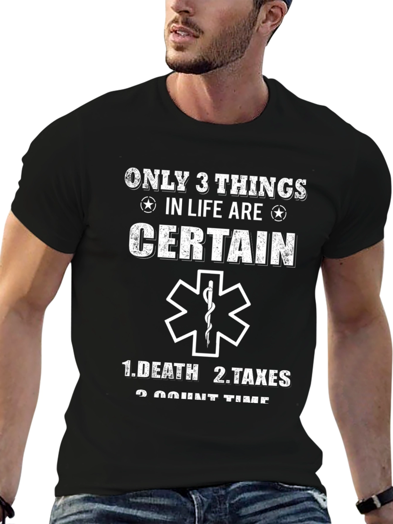Only 3 Things T-Shirt - Death Taxes Count Time
