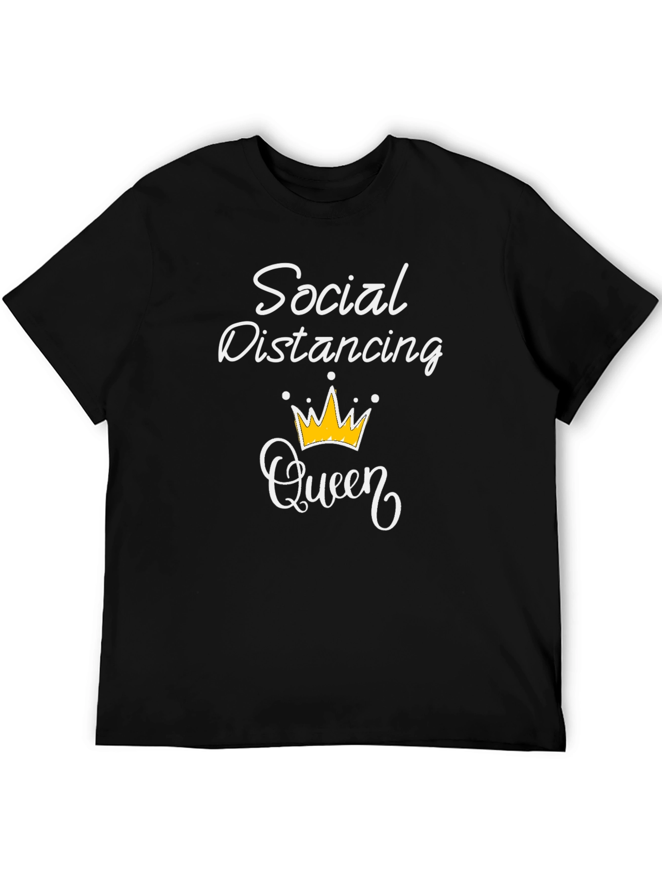 Social Distancing Queen T-Shirt - Black Graphic Tee