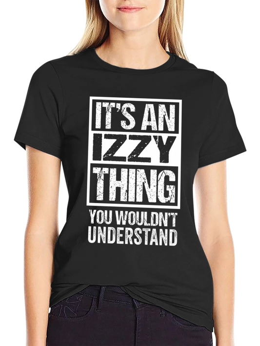 Its an Izzy Thing T-Shirt