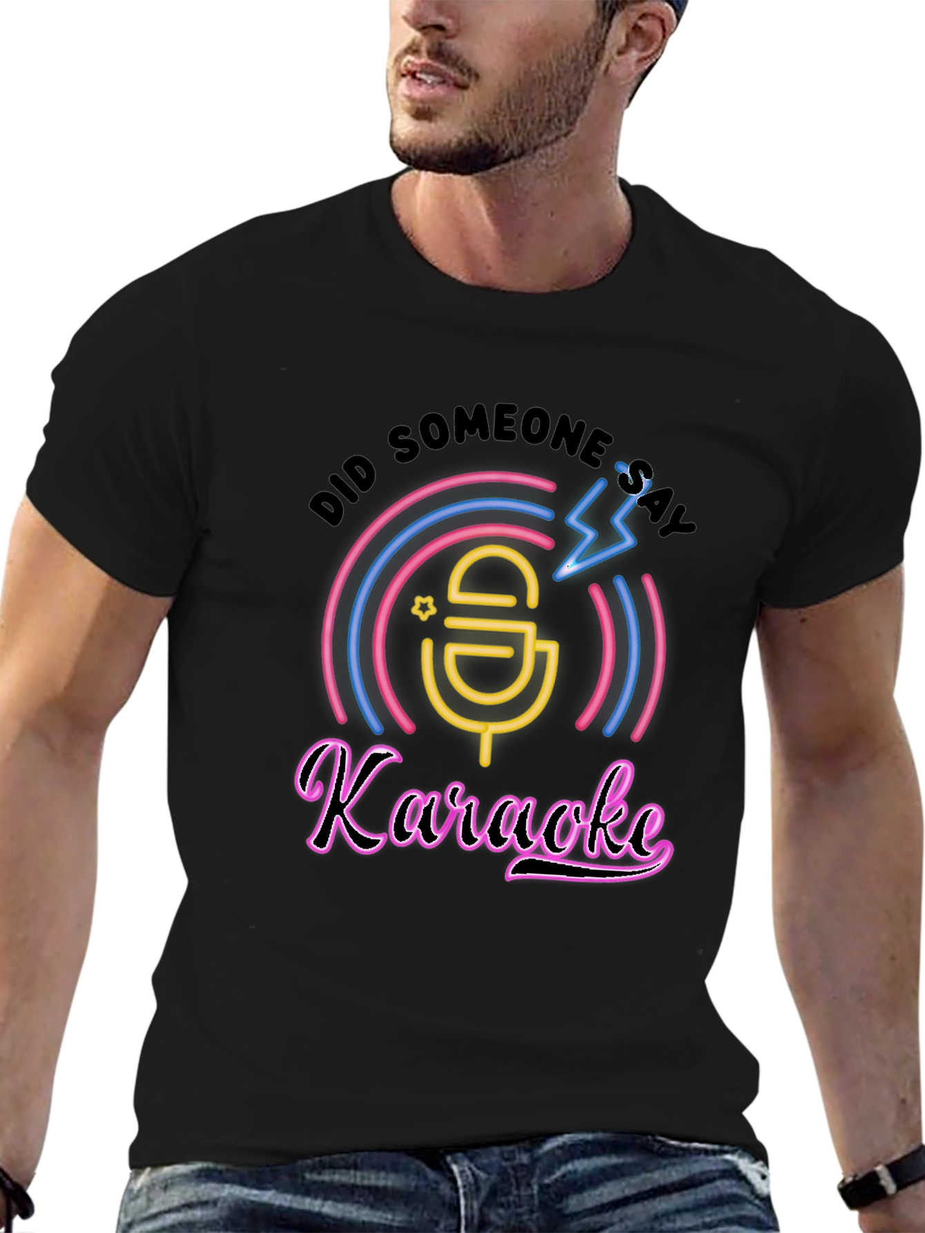 Karaoke T-Shirt - Did Someone Say Karaoke?