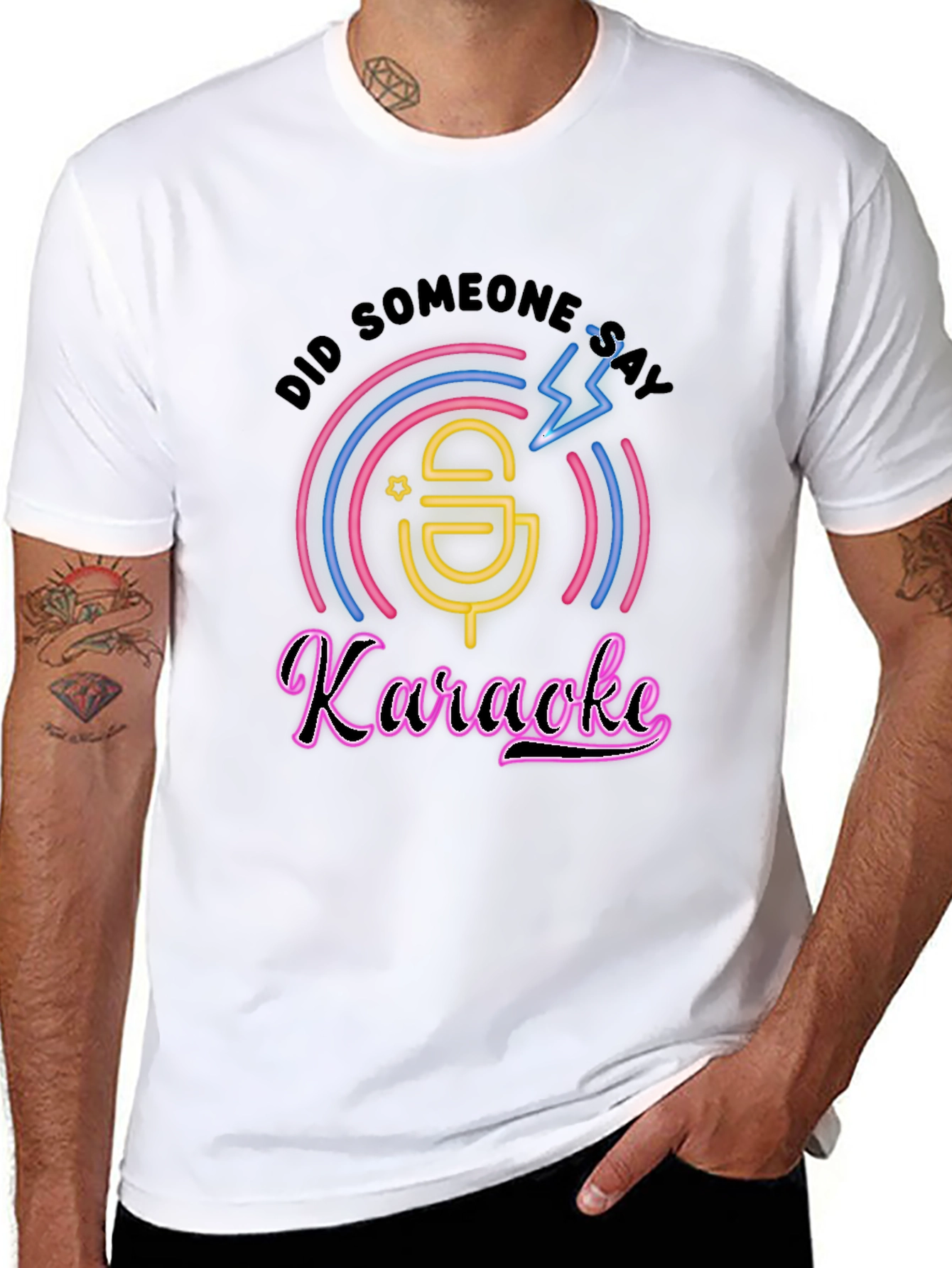 Karaoke T-Shirt - Did Someone Say Karaoke?