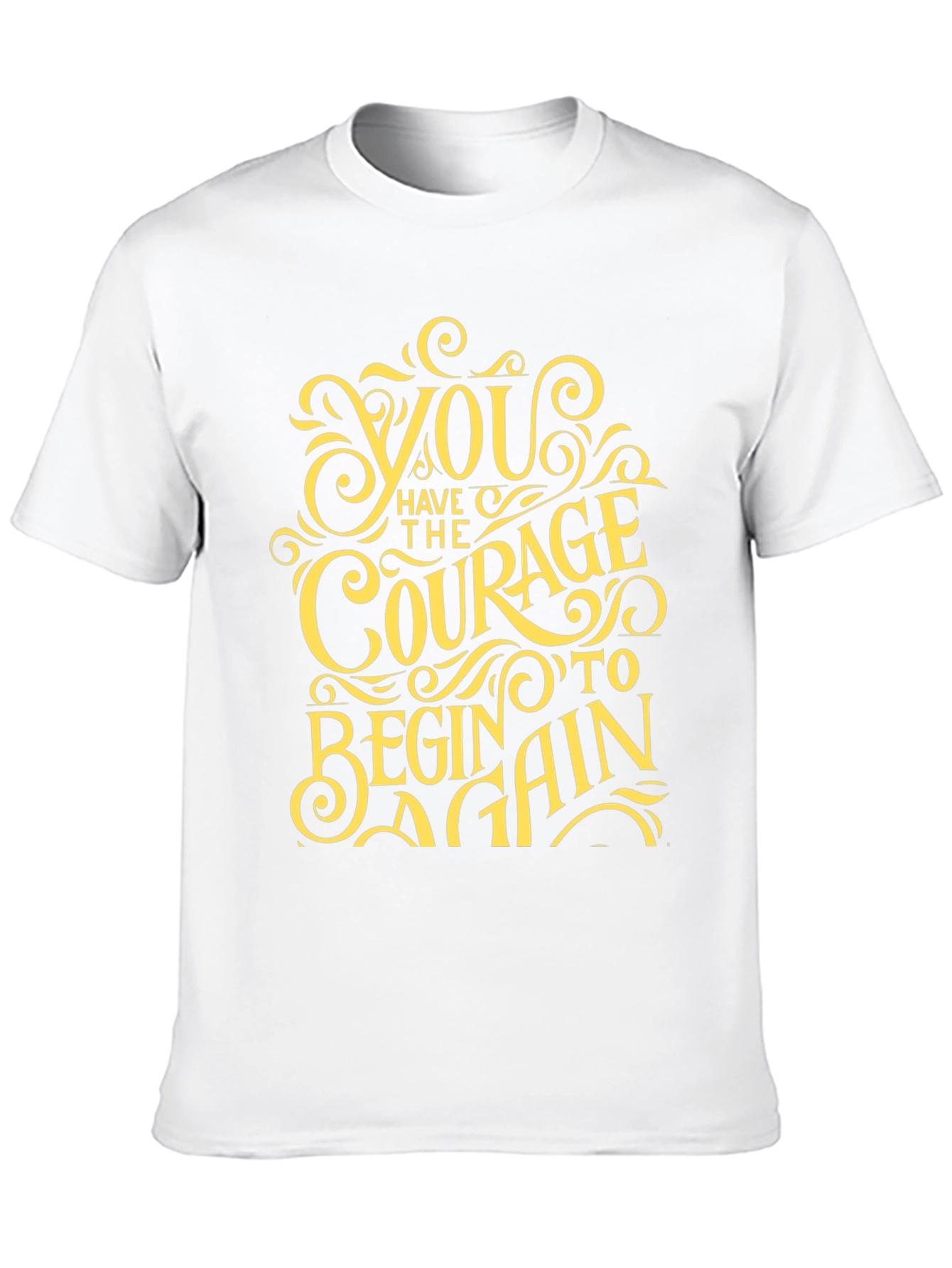 Courage to Begin Again Graphic Tee - Motivational T-Shirt