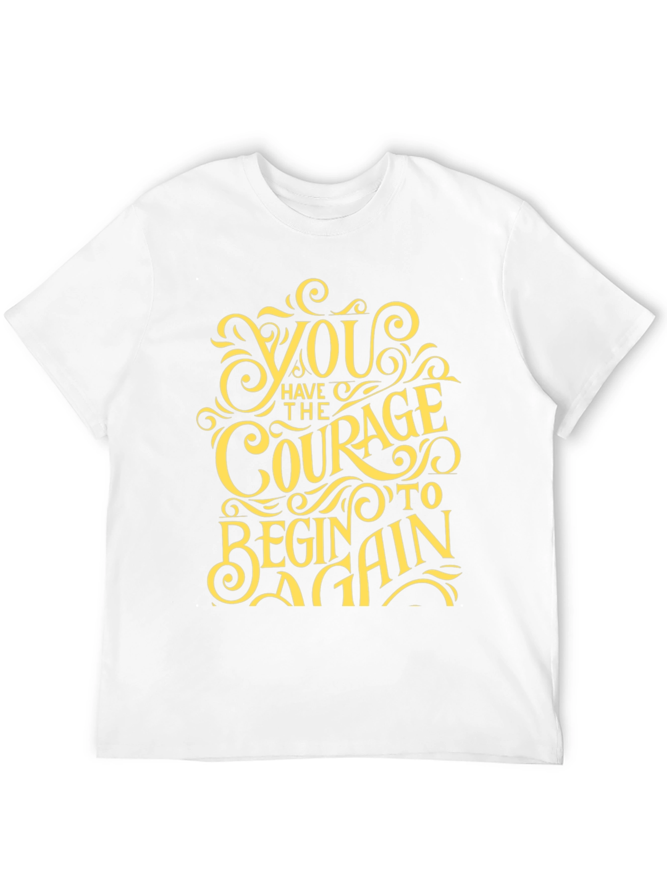 Courage to Begin Again Graphic Tee - Motivational T-Shirt