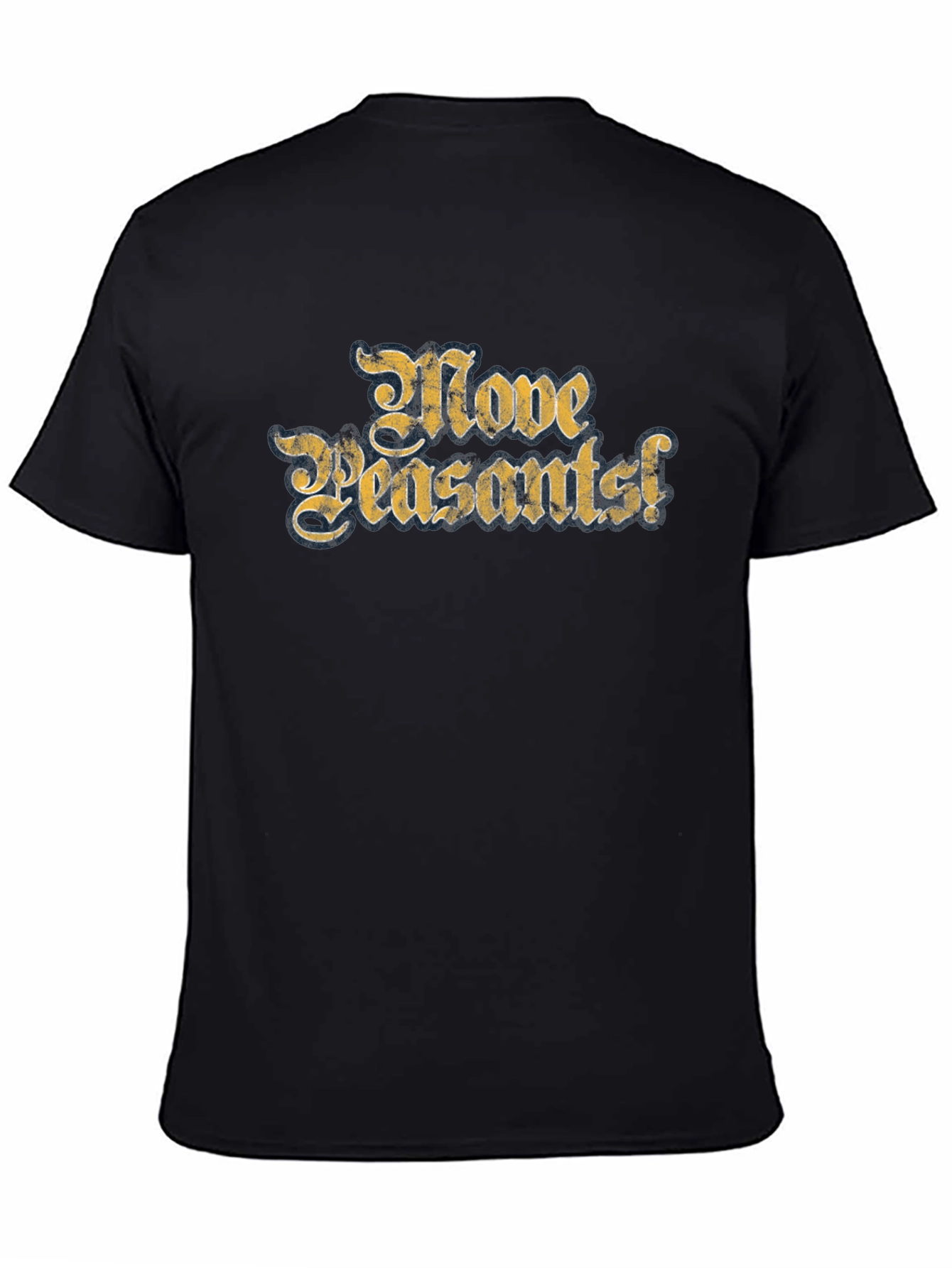 Move Peasants! Graphic T-Shirt