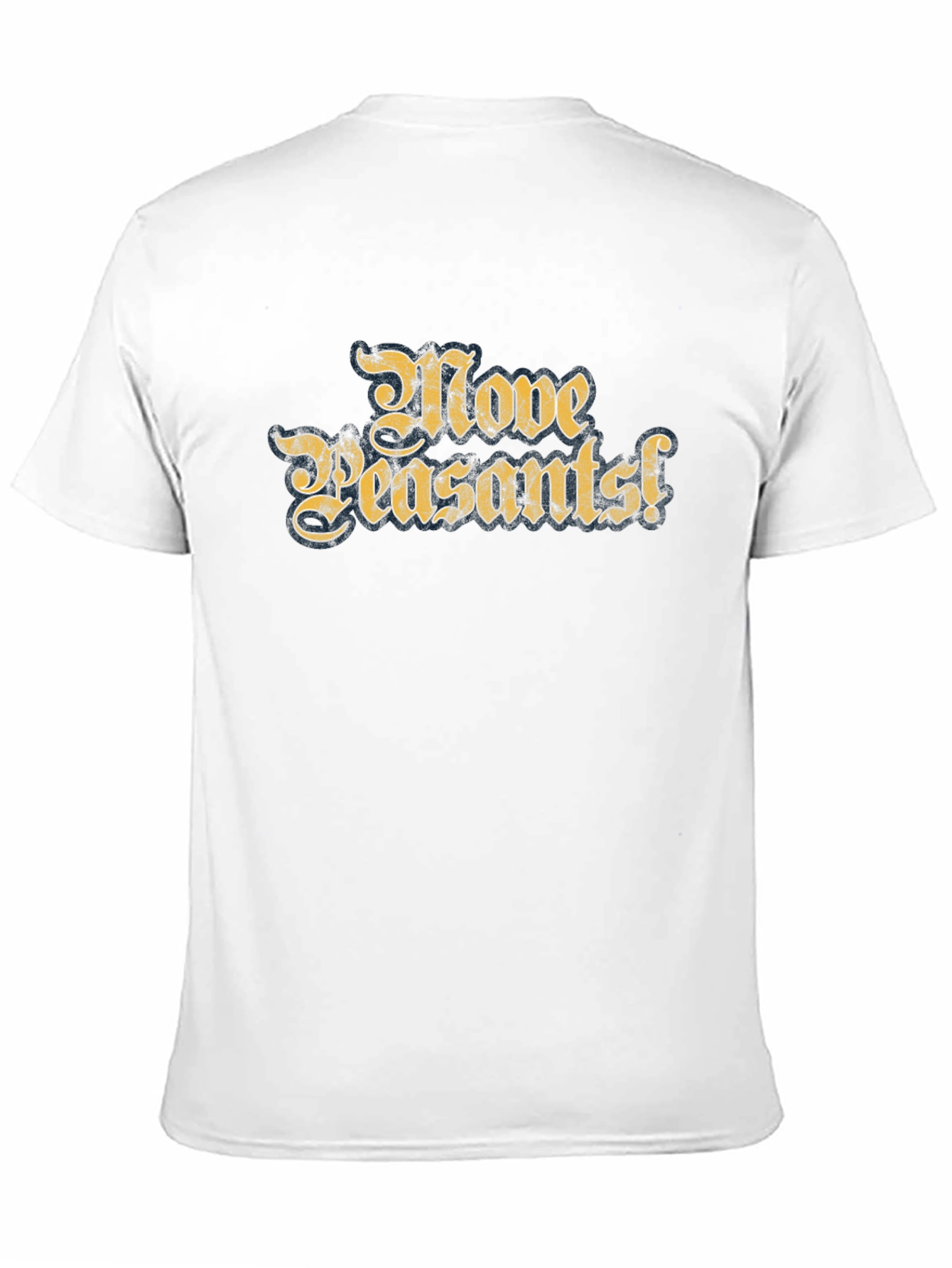 Move Peasants! Graphic T-Shirt