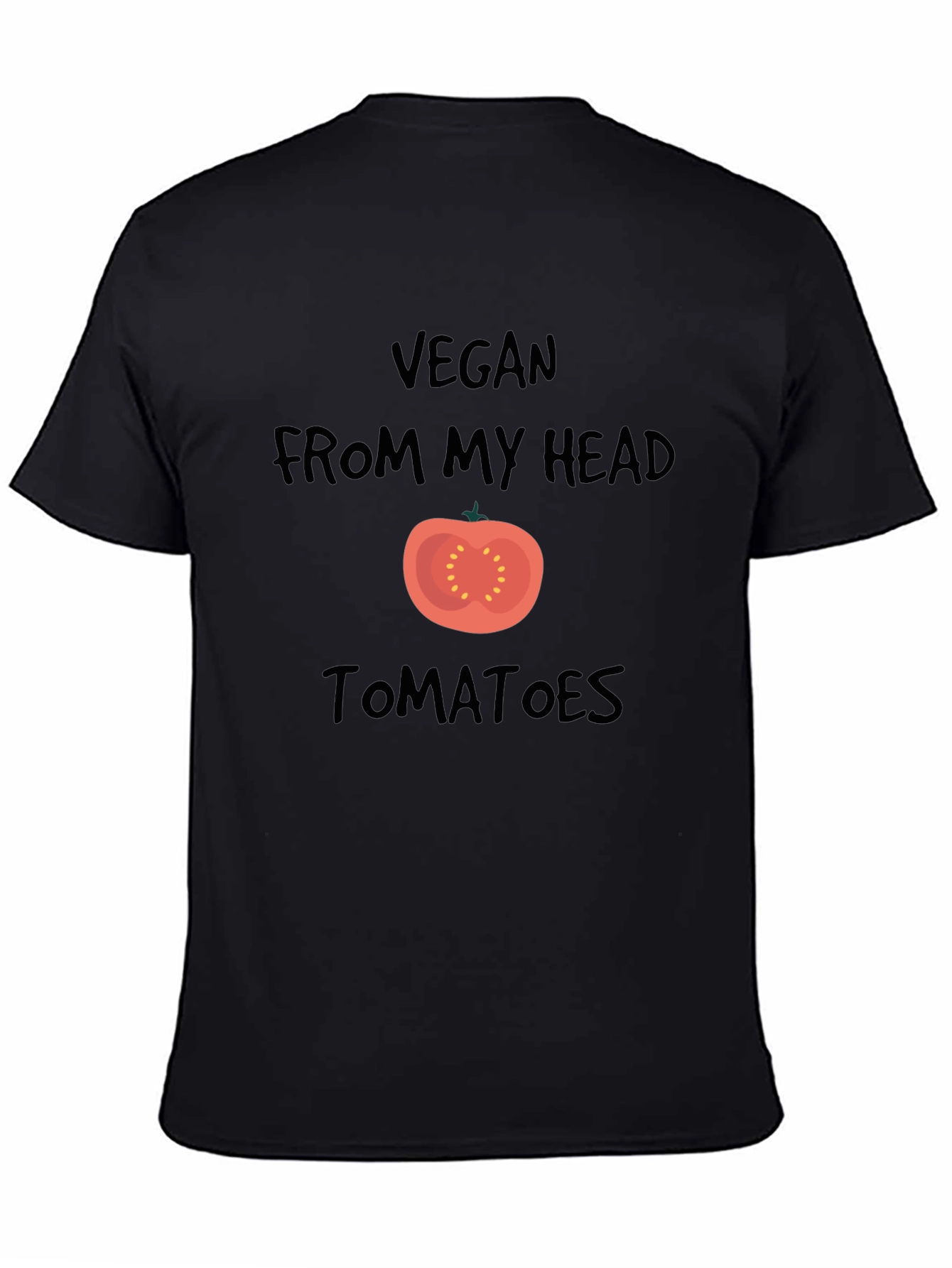 Vegan From My Head Tomatoes T-Shirt