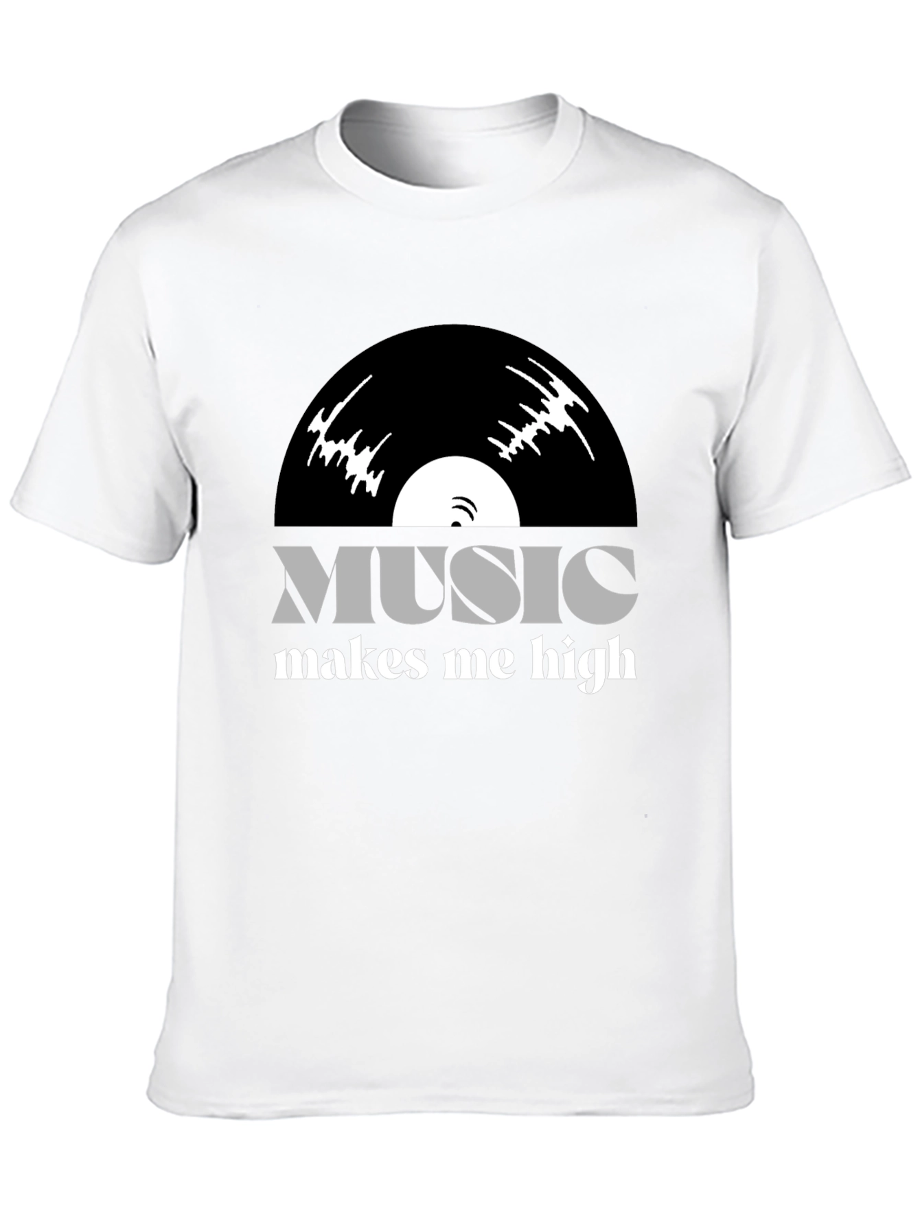 Music Makes Me High T-Shirt - Vinyl Design