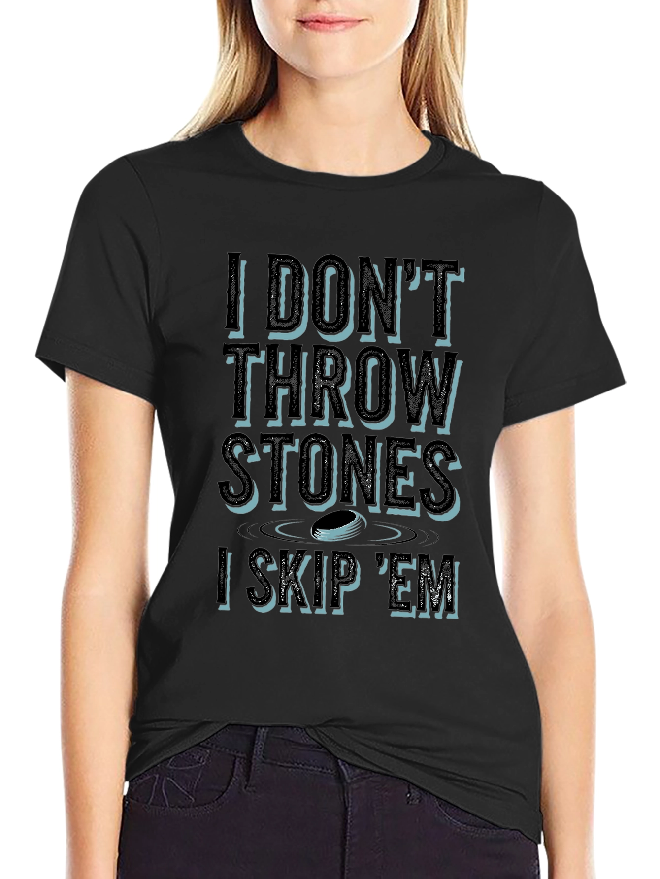 I Dont Throw Stones I Skip Em T-Shirt