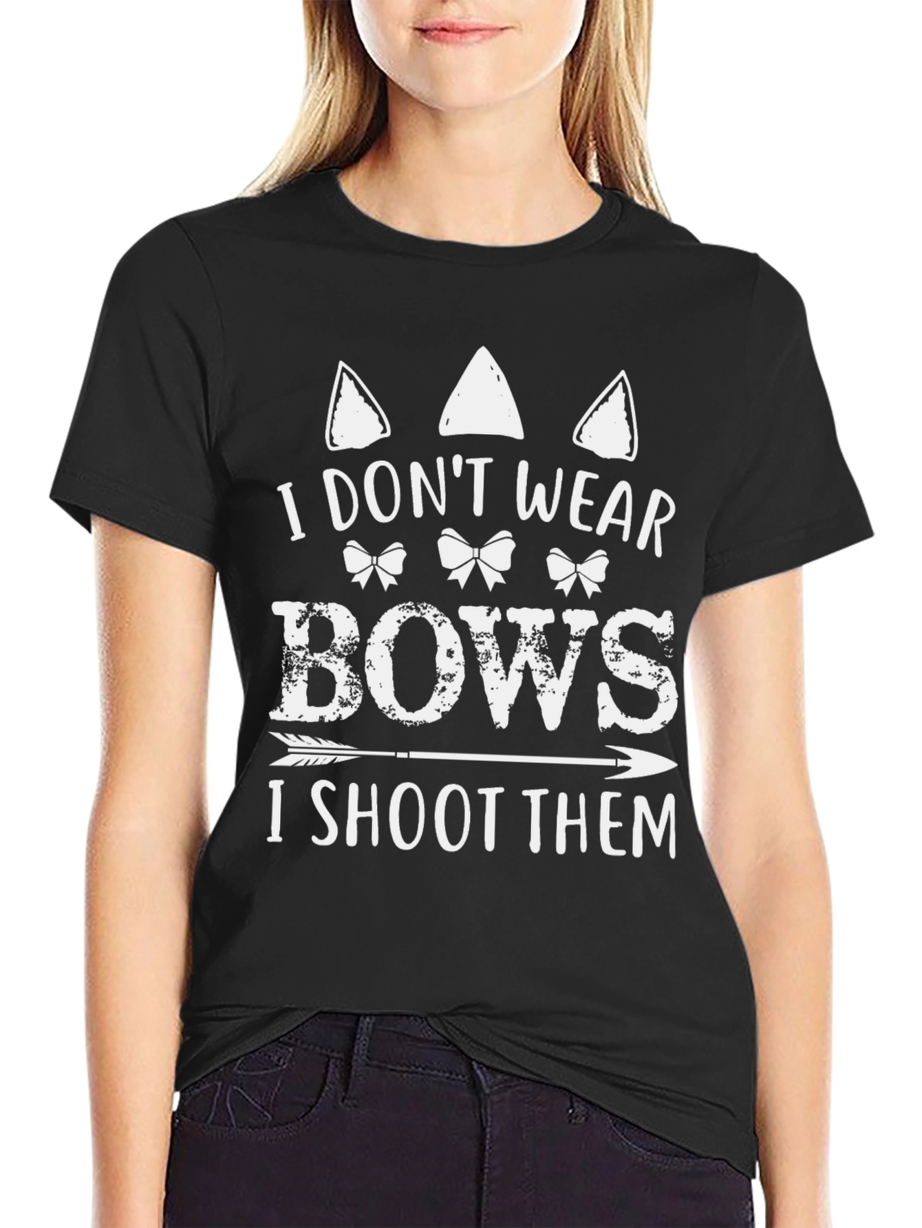 I Dont Wear Bows I Shoot Them Graphic Tee