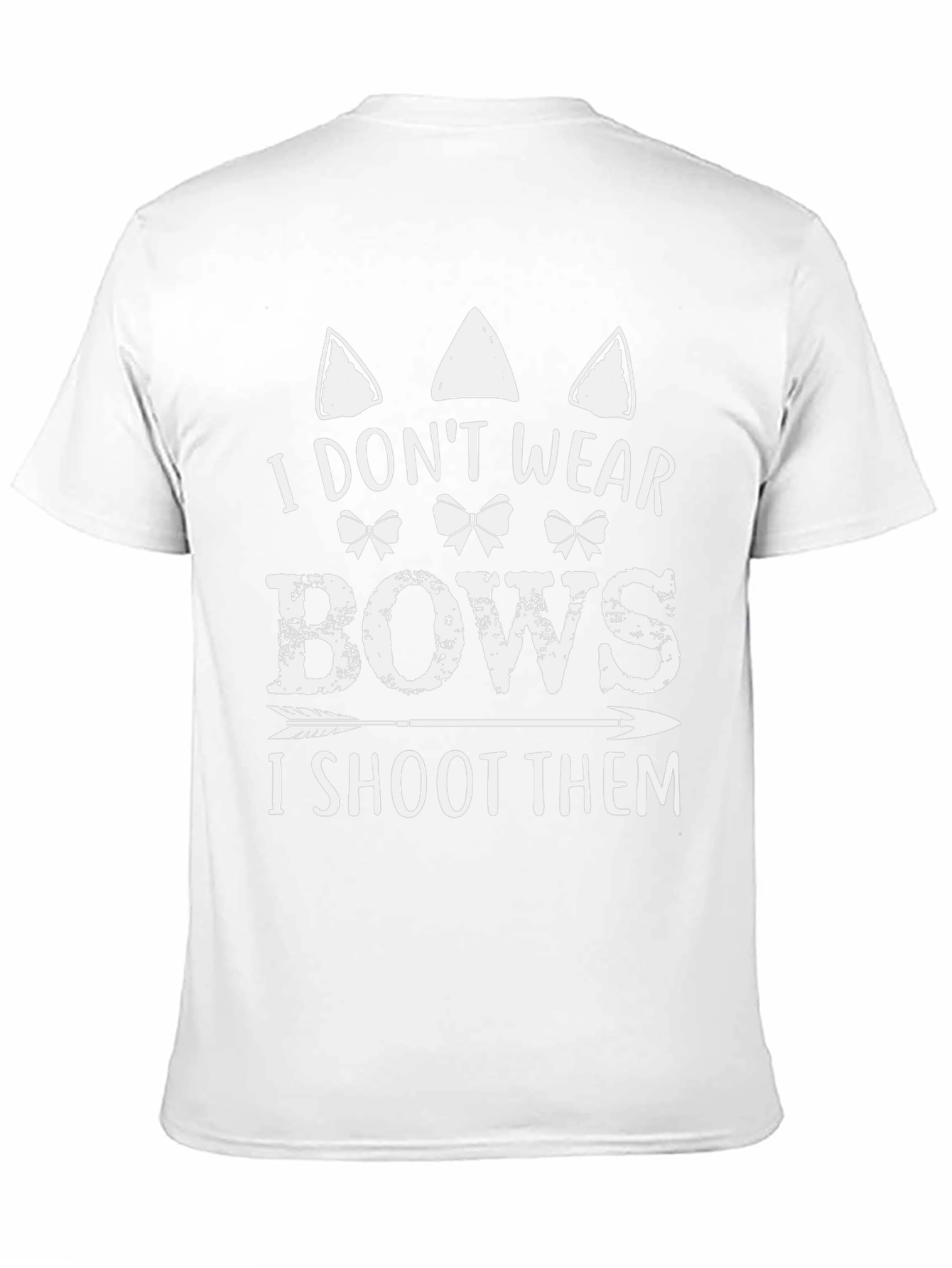 I Dont Wear Bows I Shoot Them Graphic Tee