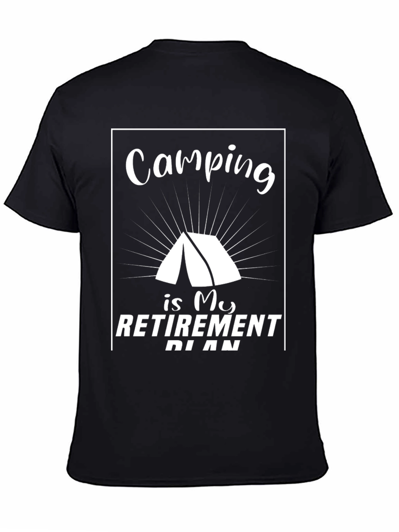Camping is My Retirement Plan T-Shirt