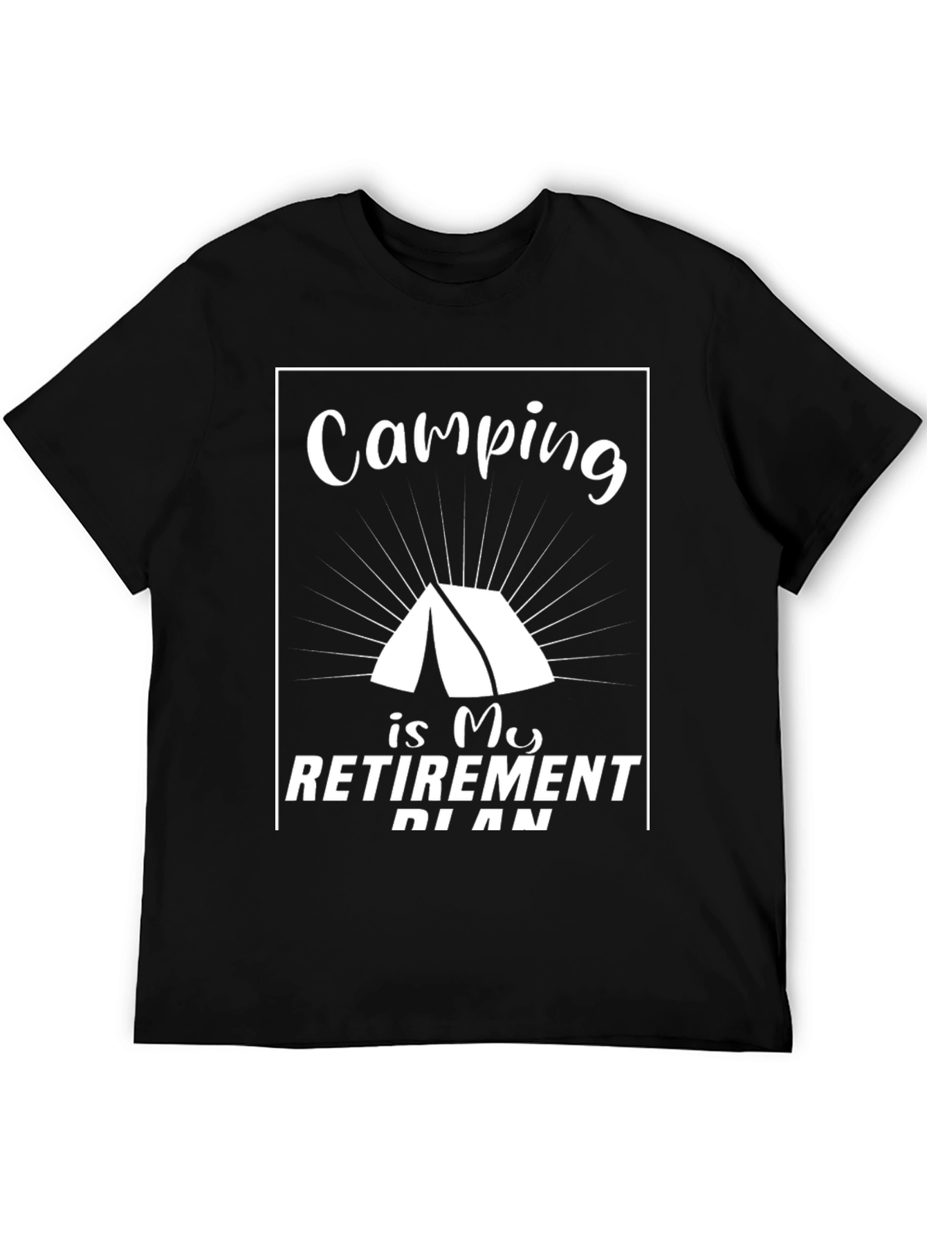 Camping is My Retirement Plan T-Shirt