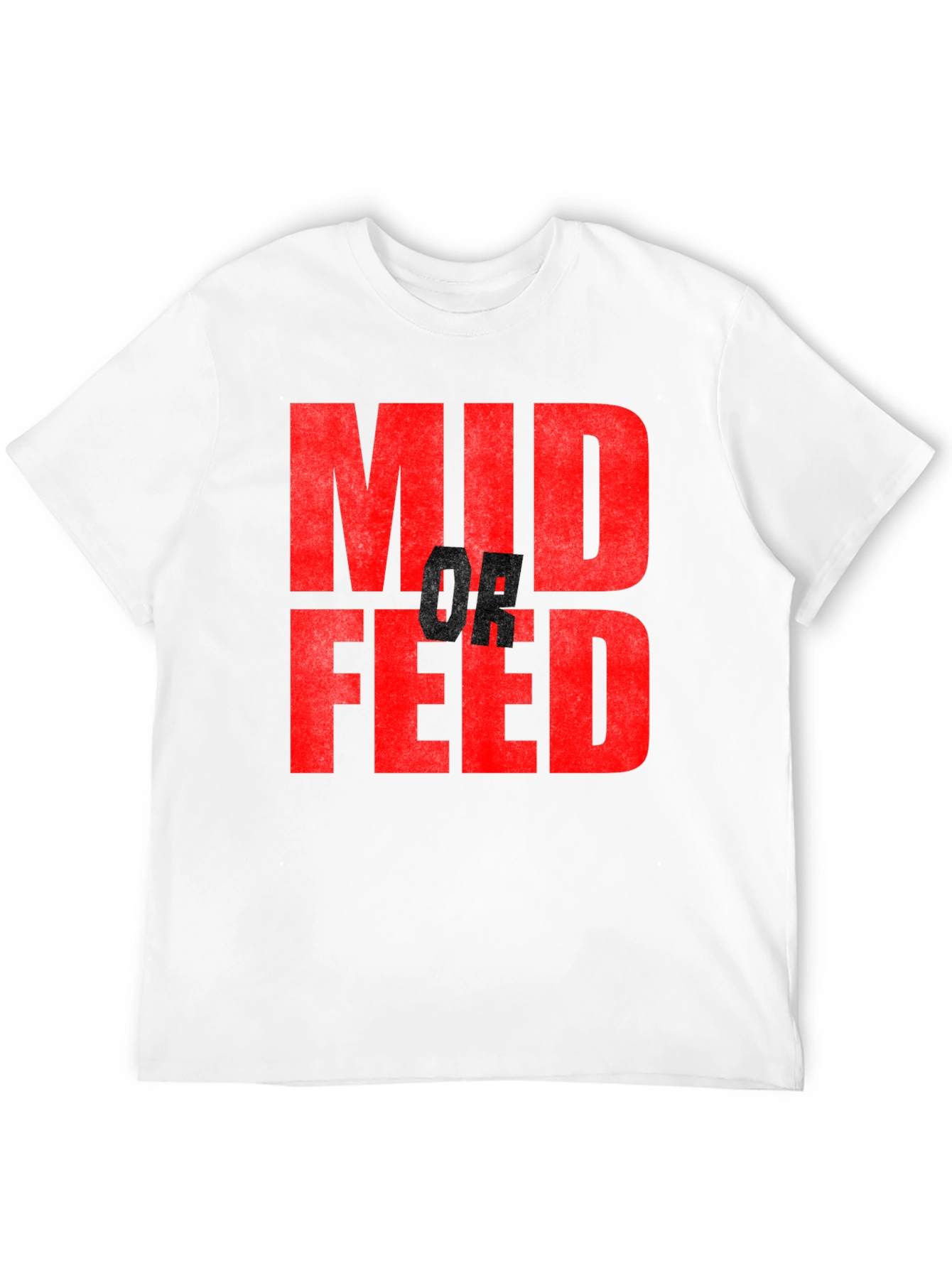 Mid or Feed Graphic Tee - Gamer T-Shirt
