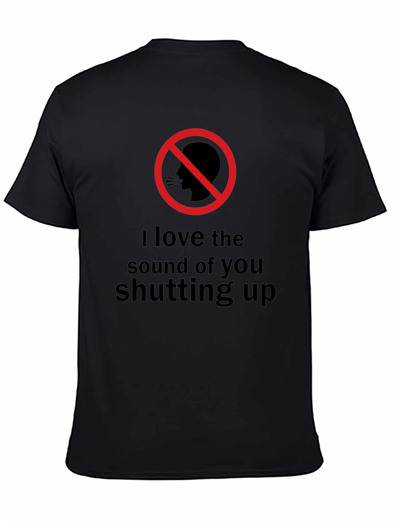 Shut Up T-Shirt - Graphic Novelty Tee