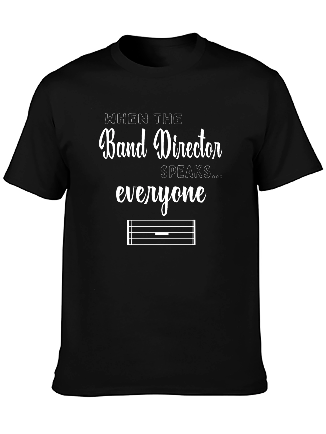 Band Director Speaks T-Shirt - Music Teacher Gift