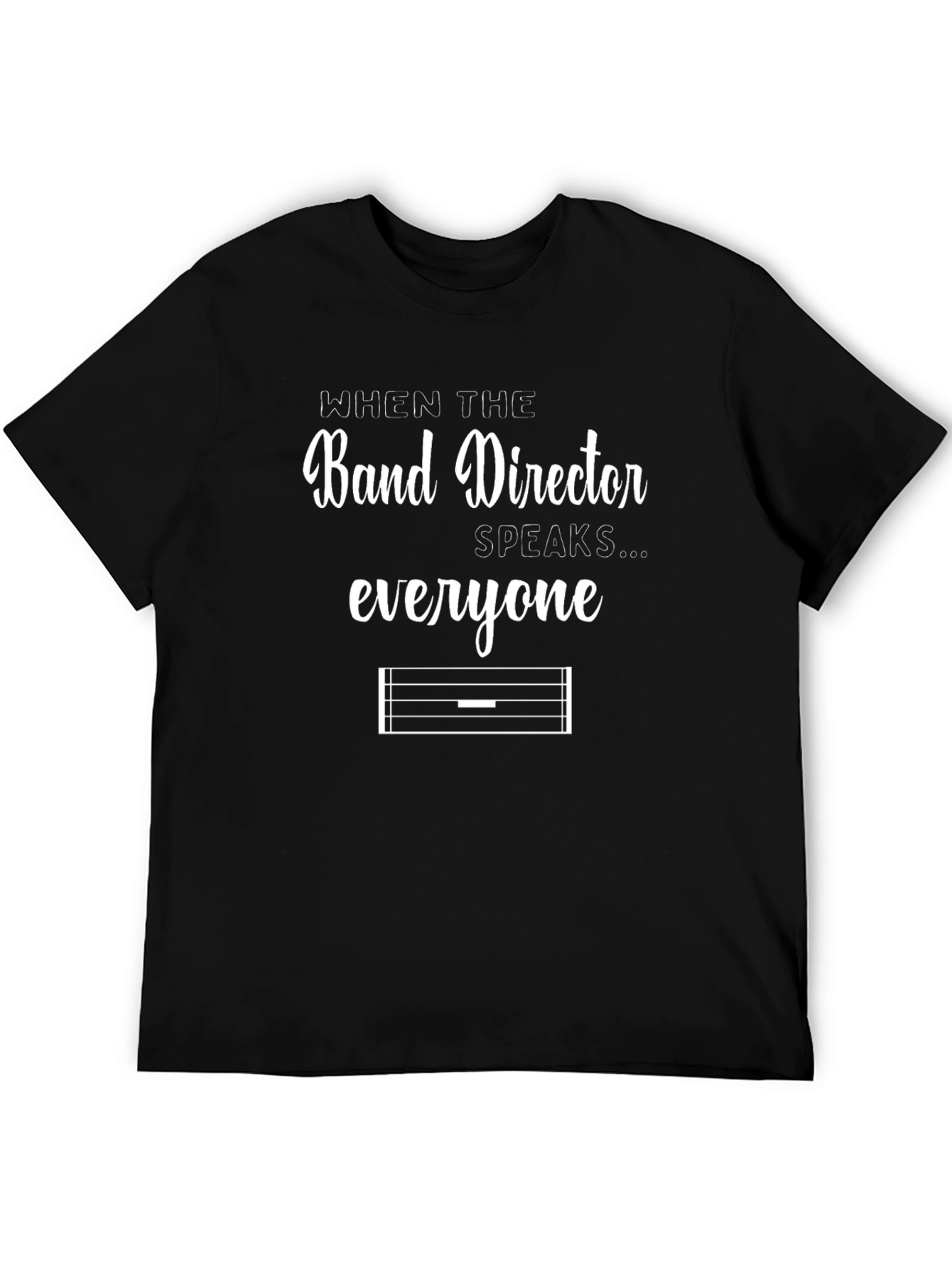 Band Director Speaks T-Shirt - Music Teacher Gift