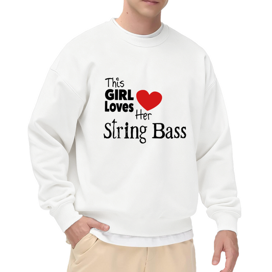 This Girl Loves Her String Bass - Music Lover Graphic ԲÁìÎÀÒÂ | Unisex Pullover Sweatshirt