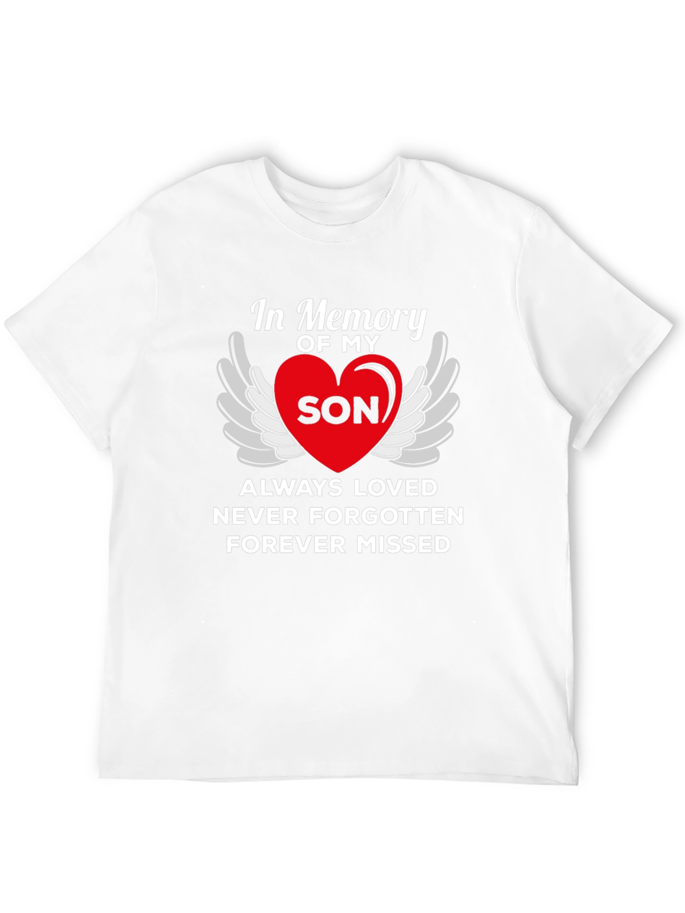 In Memory Of My Son Graphic T-Shirt