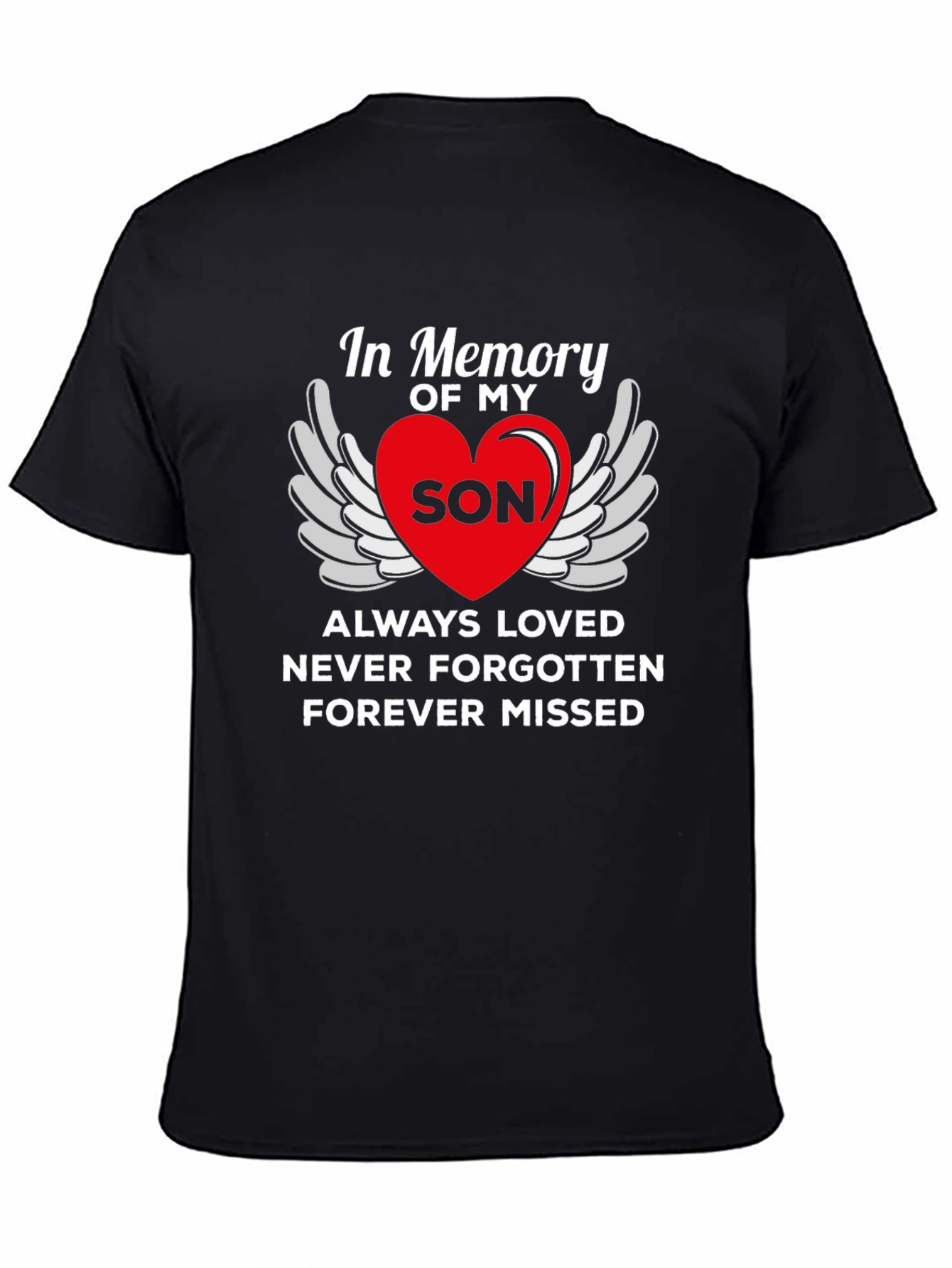 In Memory Of My Son Graphic T-Shirt