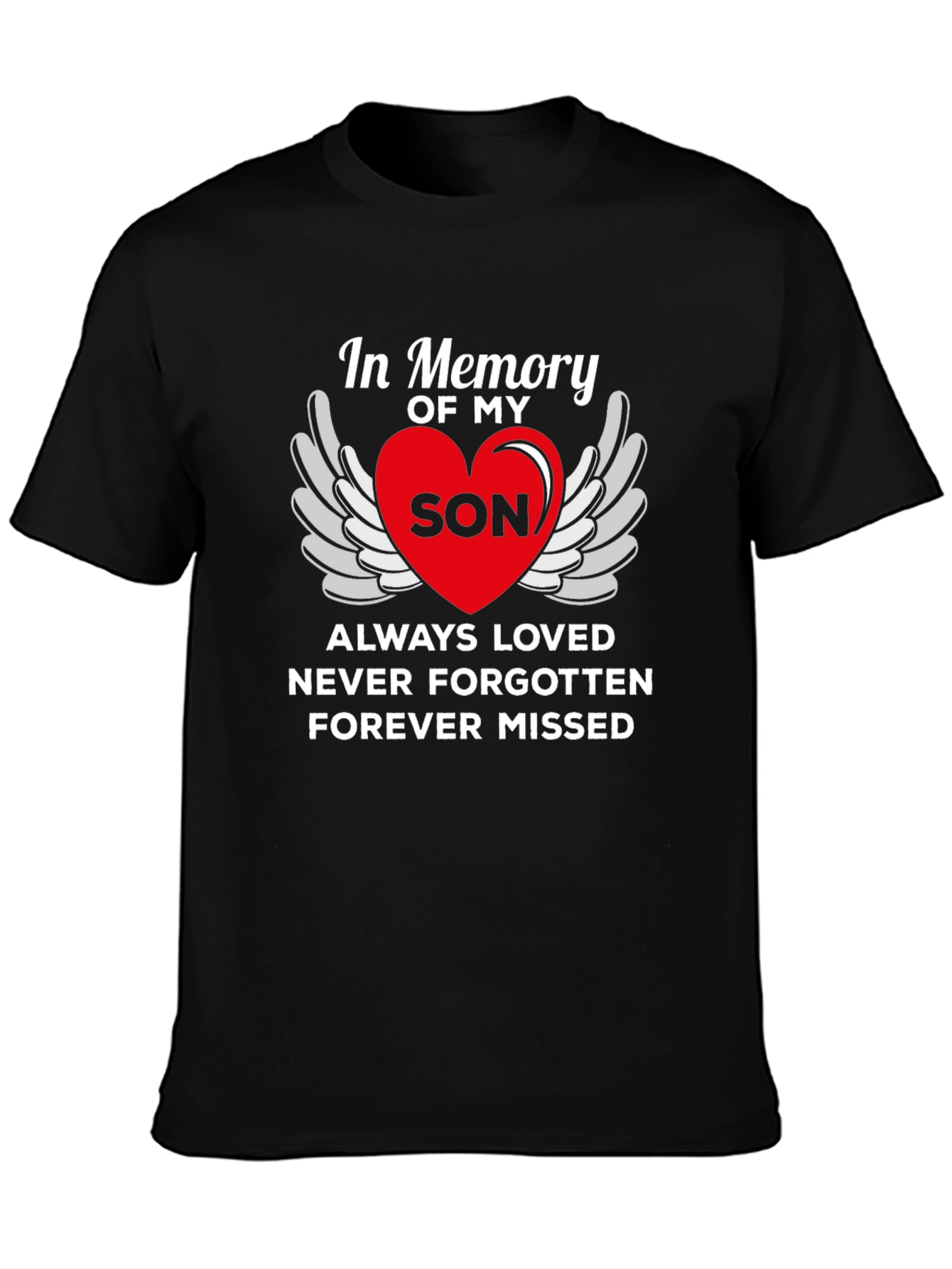 In Memory Of My Son Graphic T-Shirt