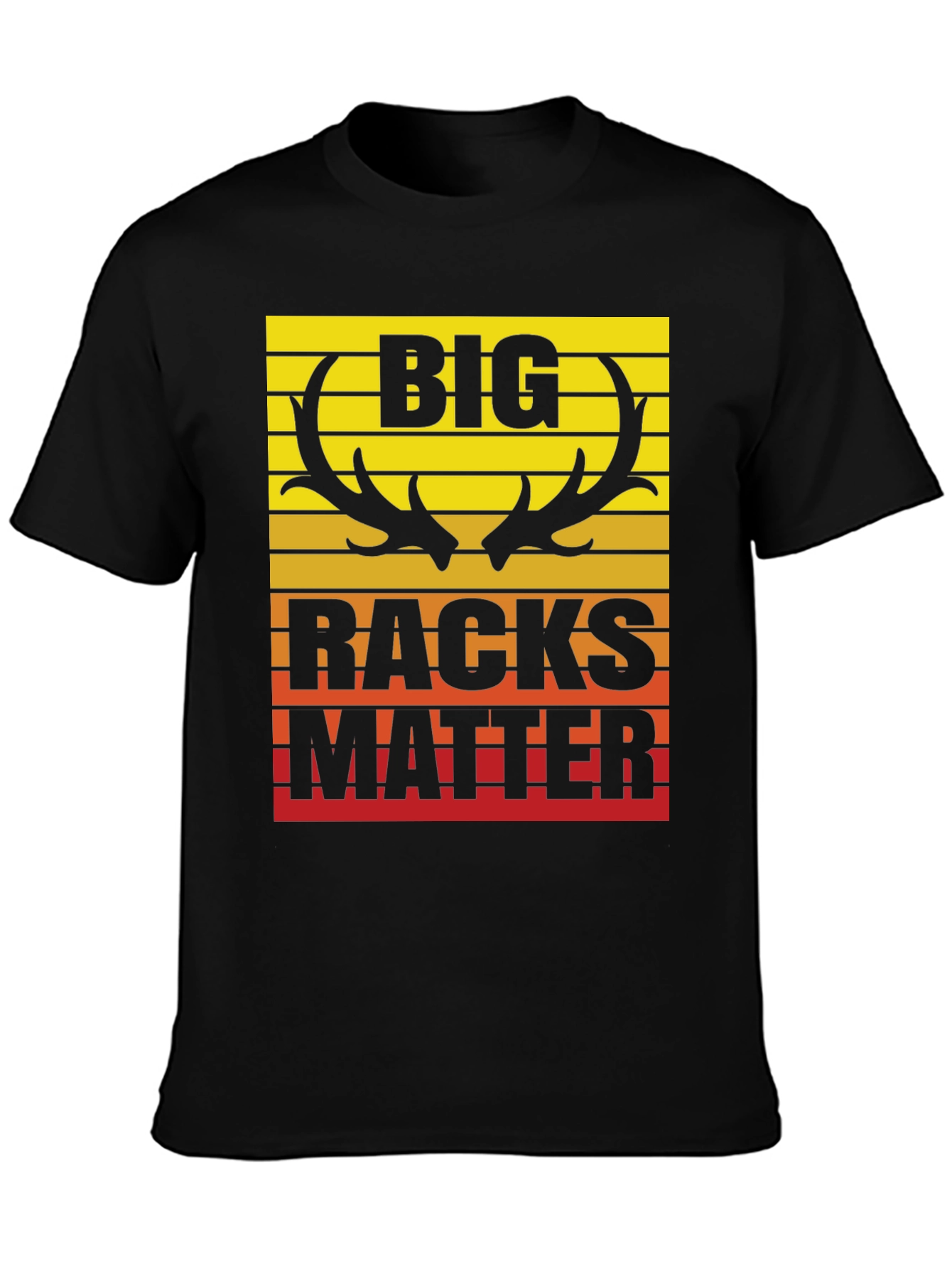 Big Racks Matter Hunting T-Shirt