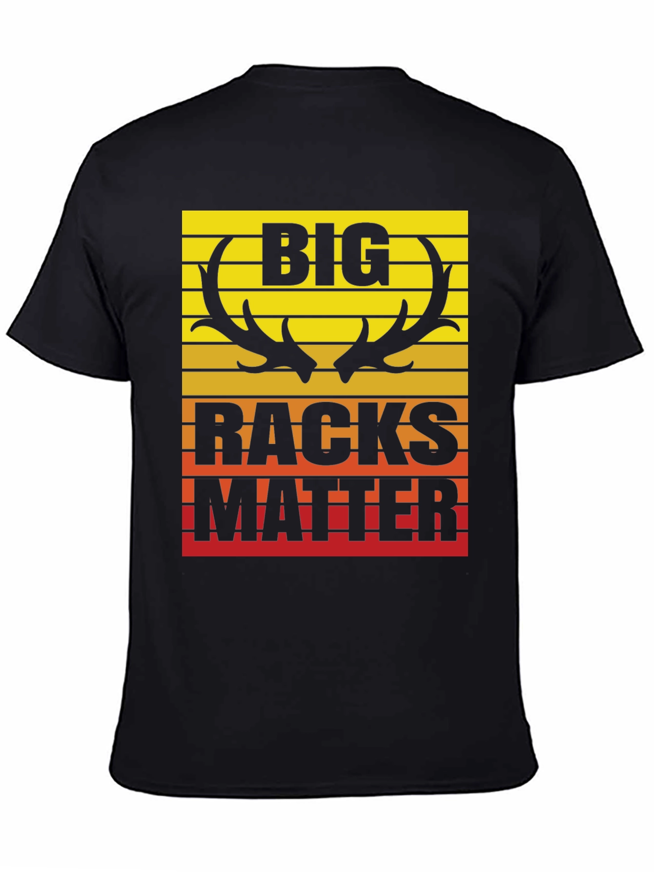 Big Racks Matter Hunting T-Shirt