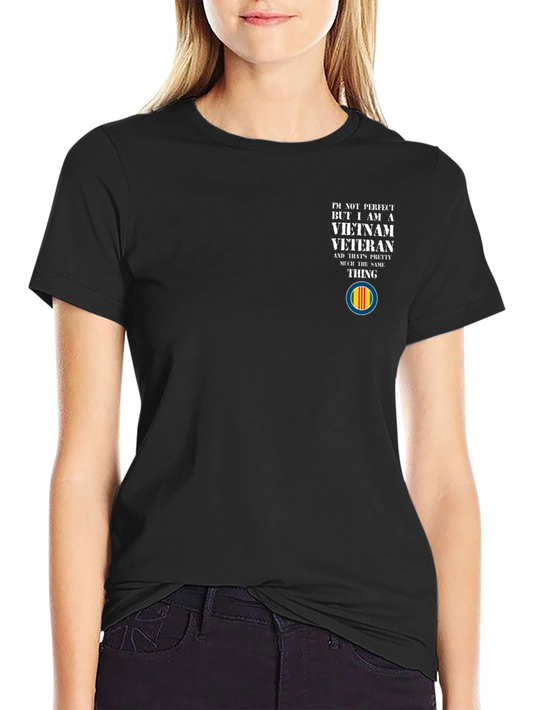 Vietnam Veteran T-Shirt - Im Not Perfect Design