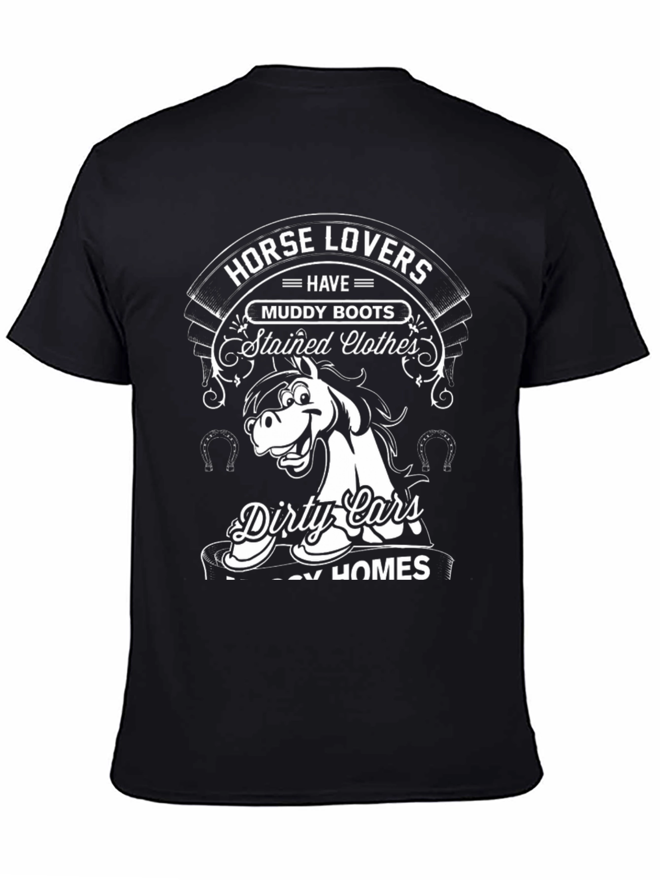 Horse Lovers Tee: Muddy Boots Dirty Cars