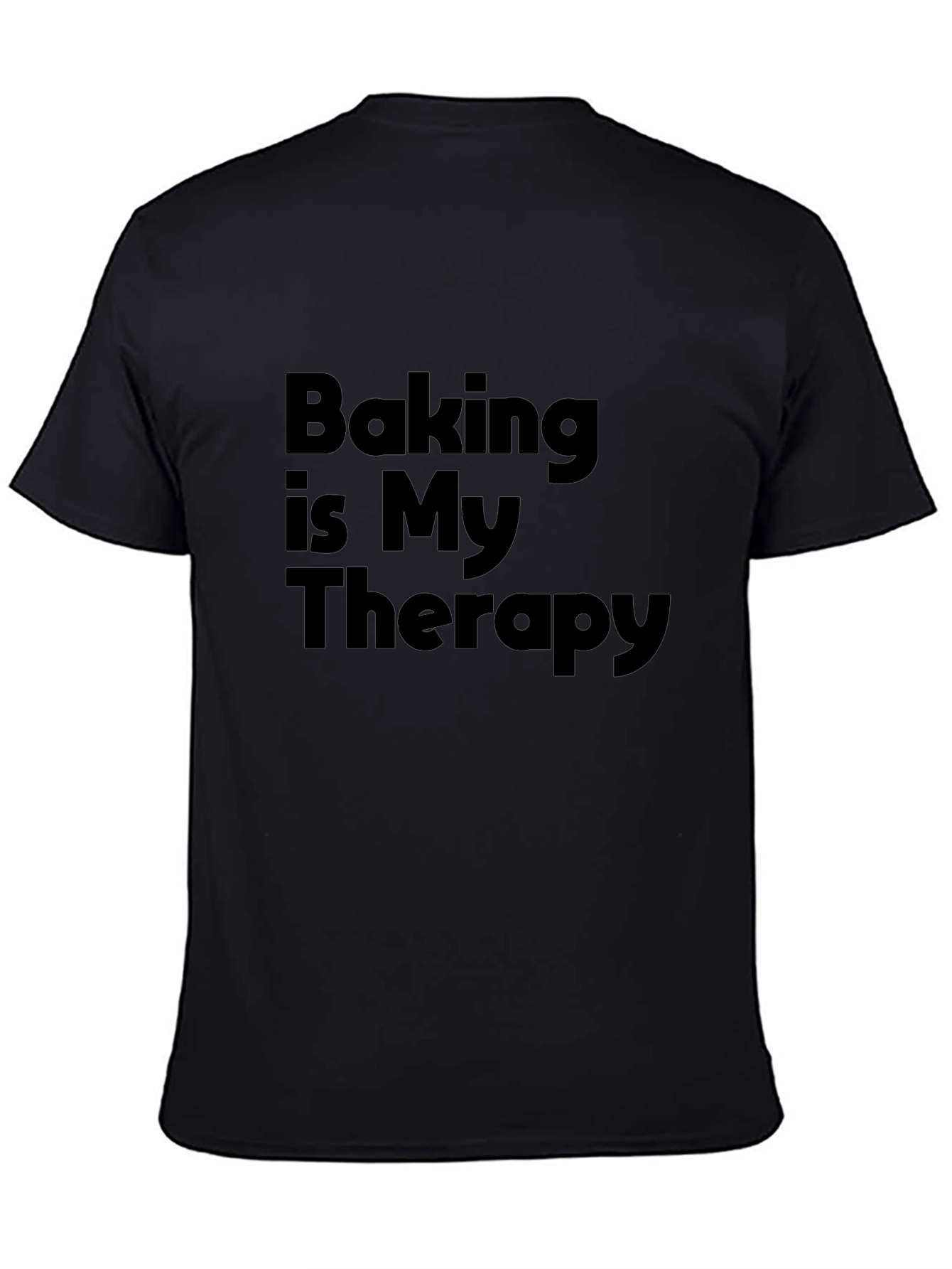 Baking Is My Therapy Black T-Shirt