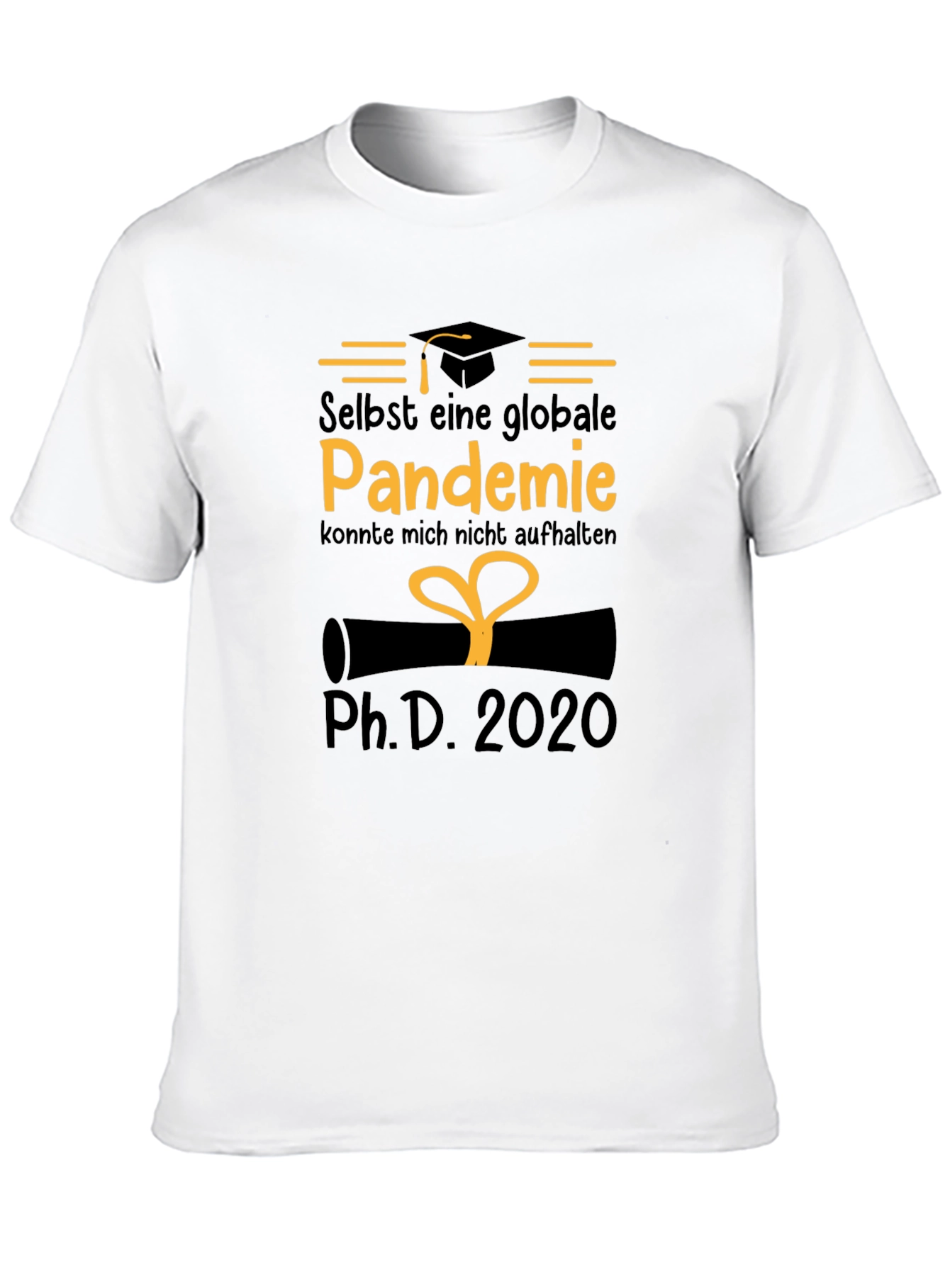Pandemic PhD 2020 Graduate T-Shirt