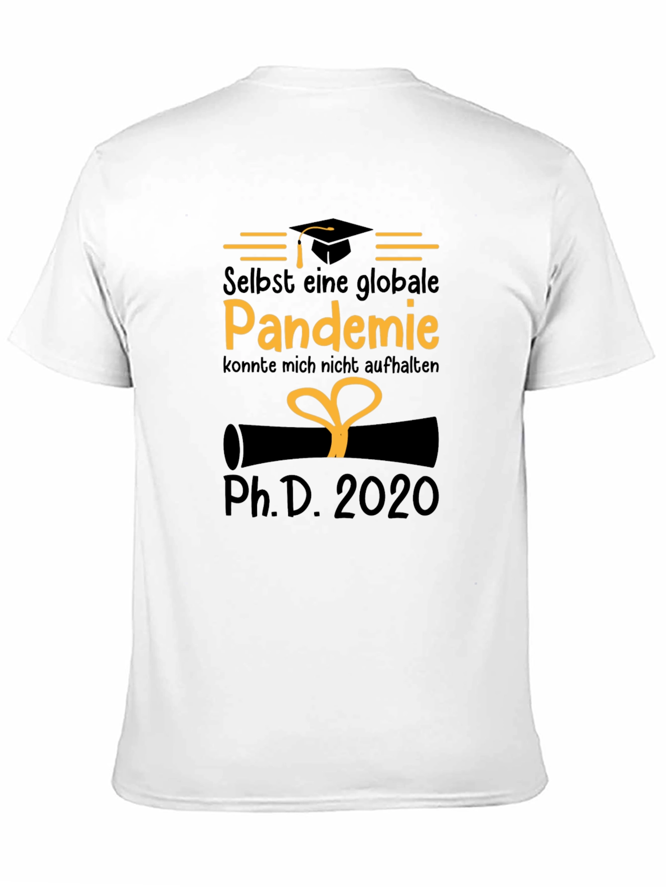 Pandemic PhD 2020 Graduate T-Shirt