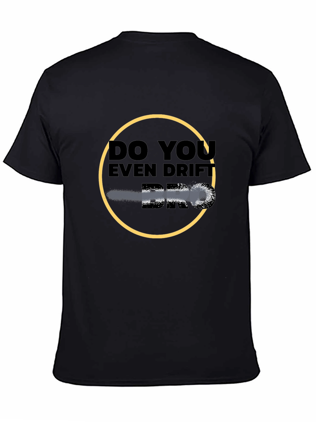Do You Even Drift Bro? Graphic Tee