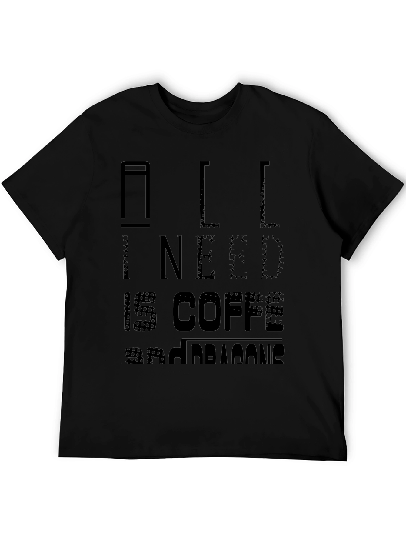 All I Need Is Coffee Mens Graphic Tee
