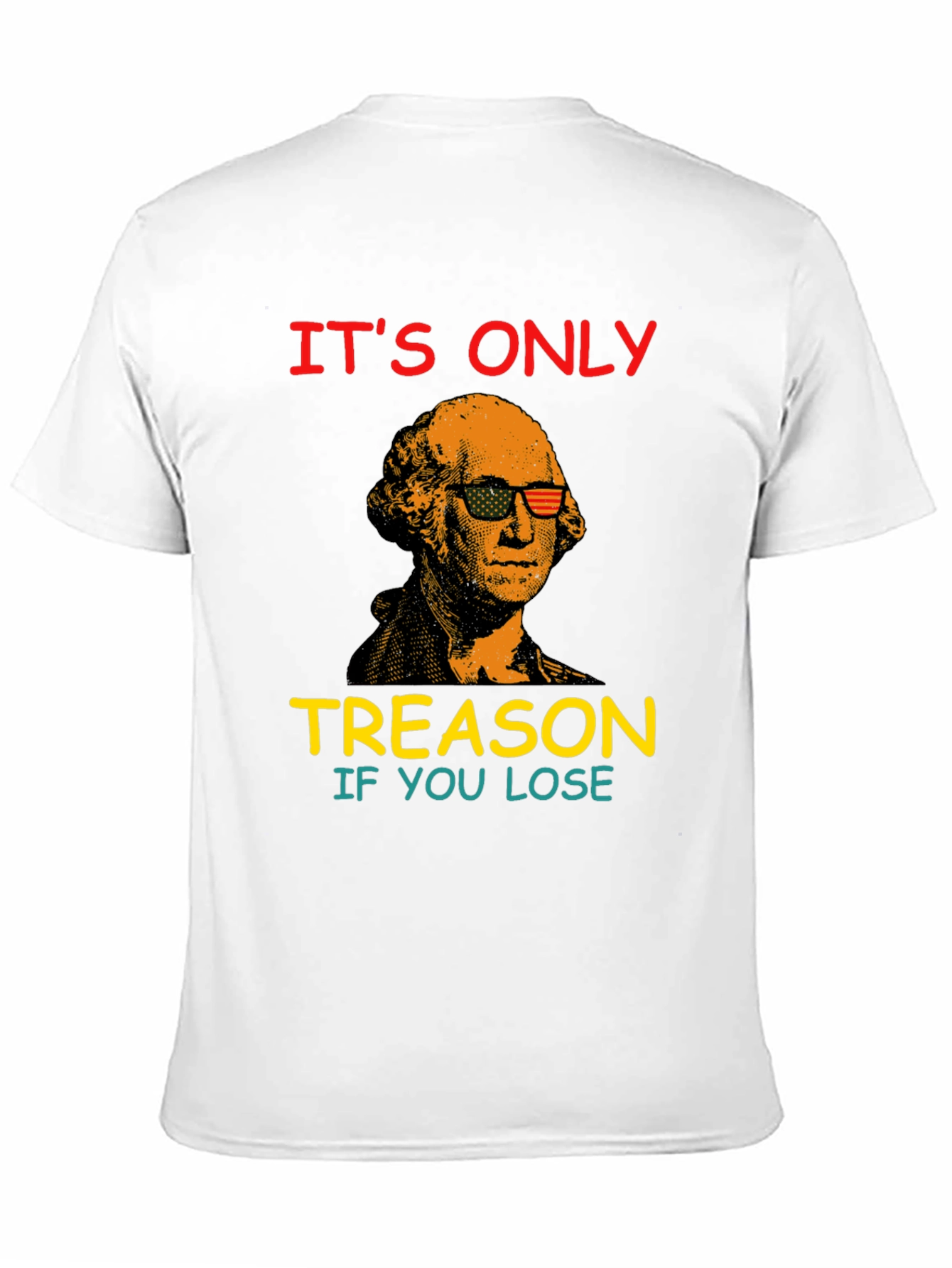 Funny George Washington Treason T-Shirt