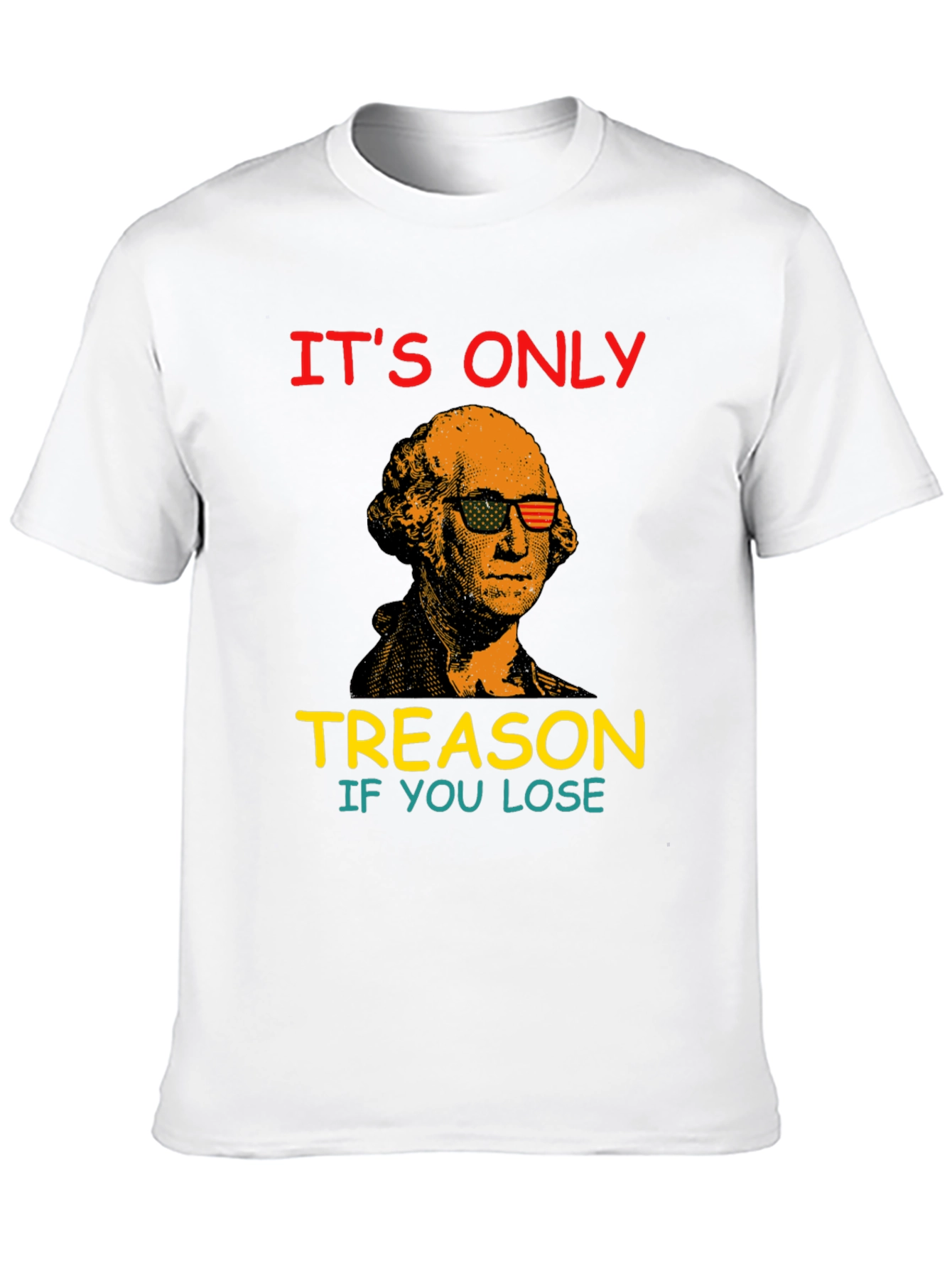 Funny George Washington Treason T-Shirt