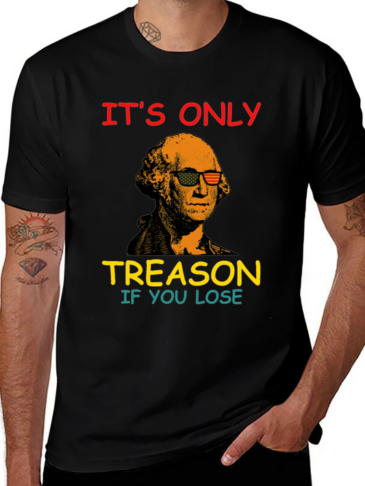 Funny George Washington Treason T-Shirt