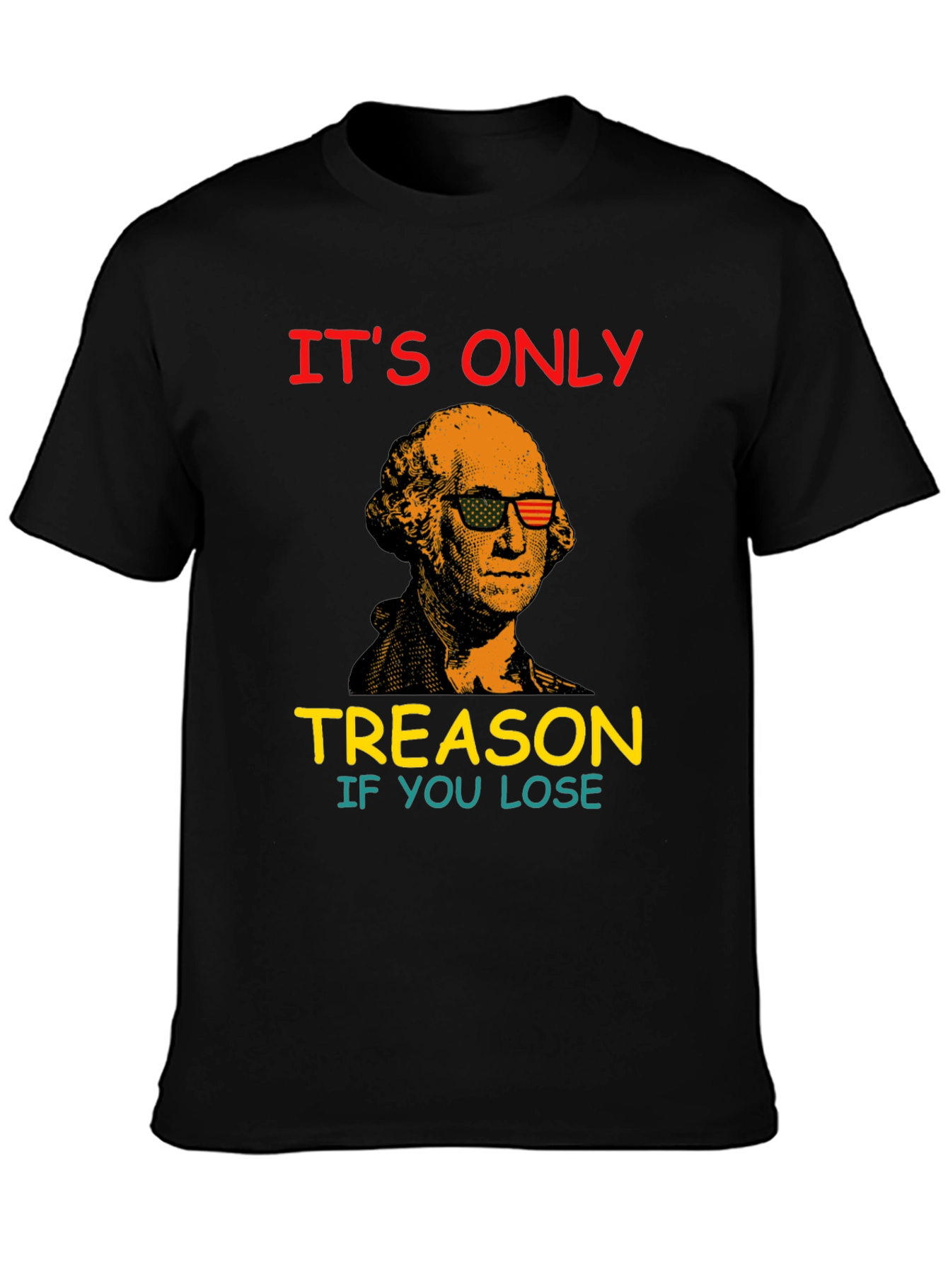 Funny George Washington Treason T-Shirt