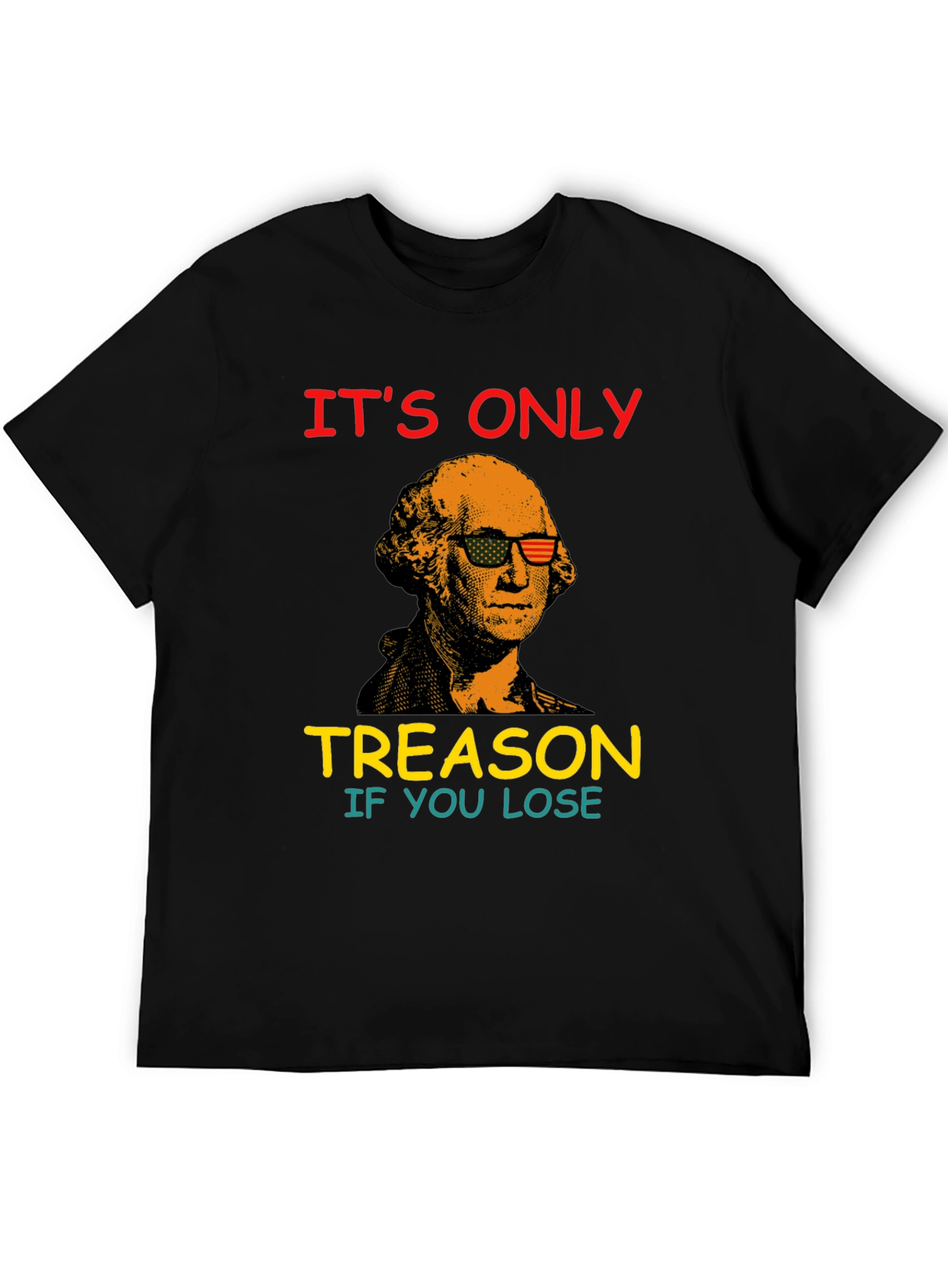 Funny George Washington Treason T-Shirt