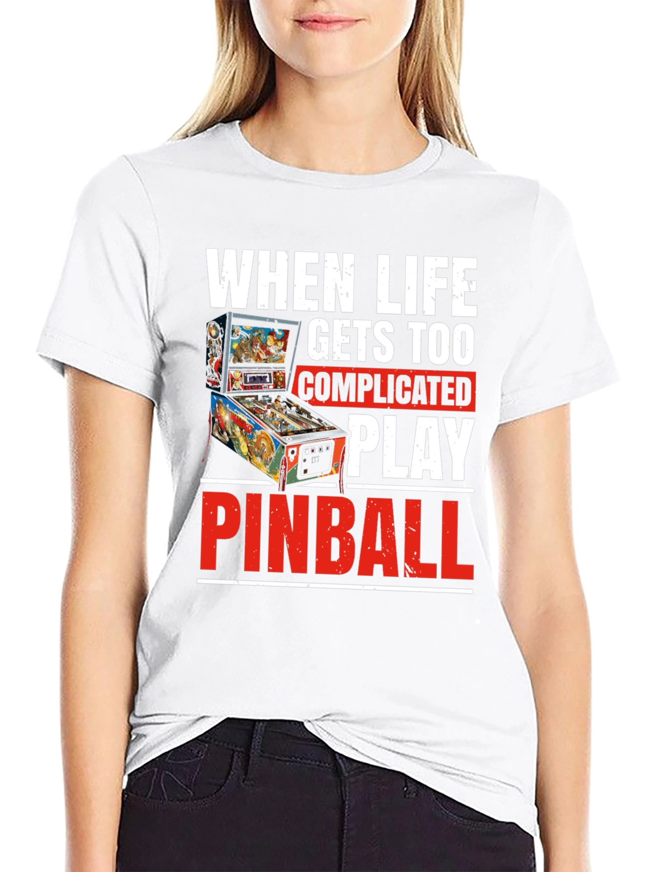 When Life Gets Too Complicated Play Pinball T-Shirt