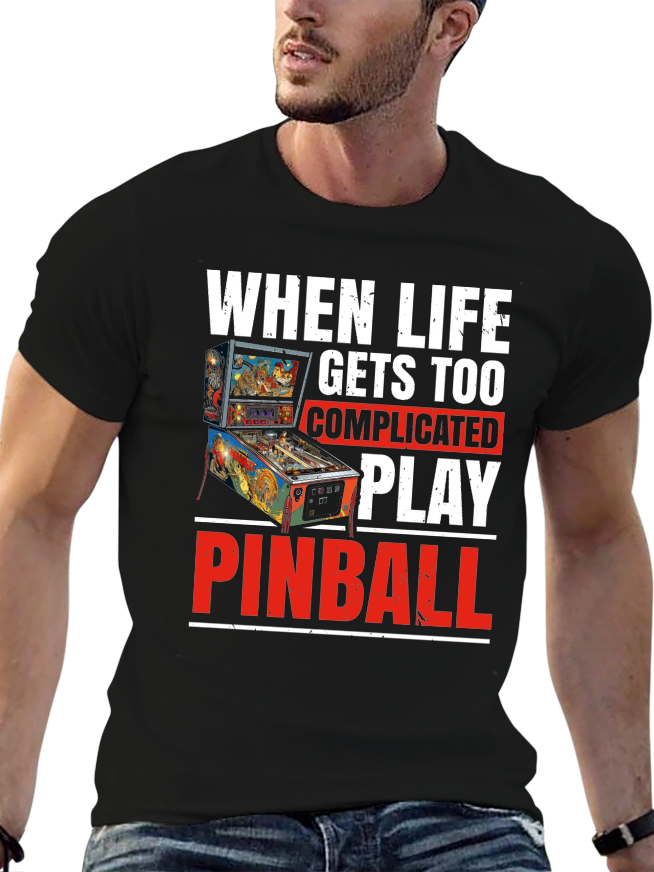 When Life Gets Too Complicated Play Pinball T-Shirt