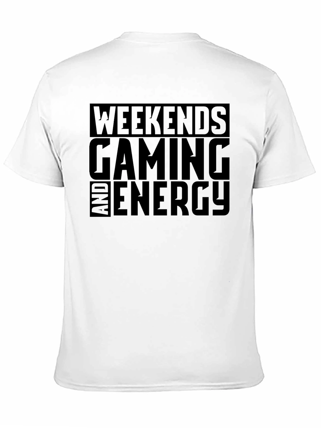 Weekends Gaming and Energy T-Shirt