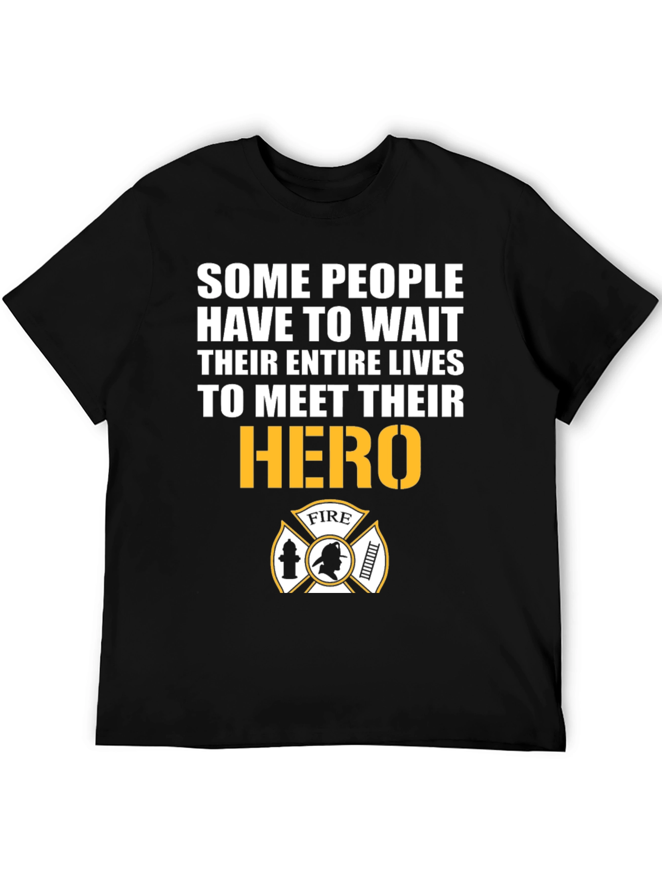 Firefighter Hero T-Shirt - Meet Your Hero